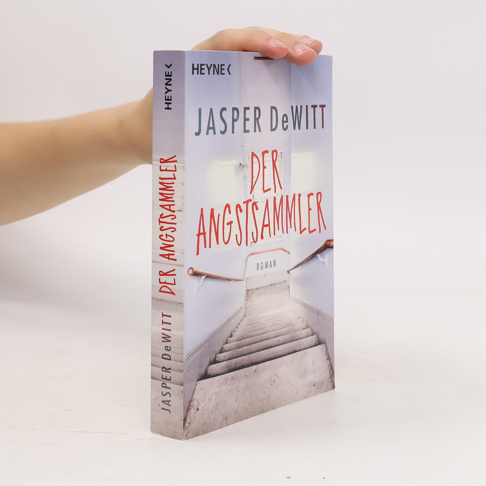 Jasper DeWitt Der Angstsammler