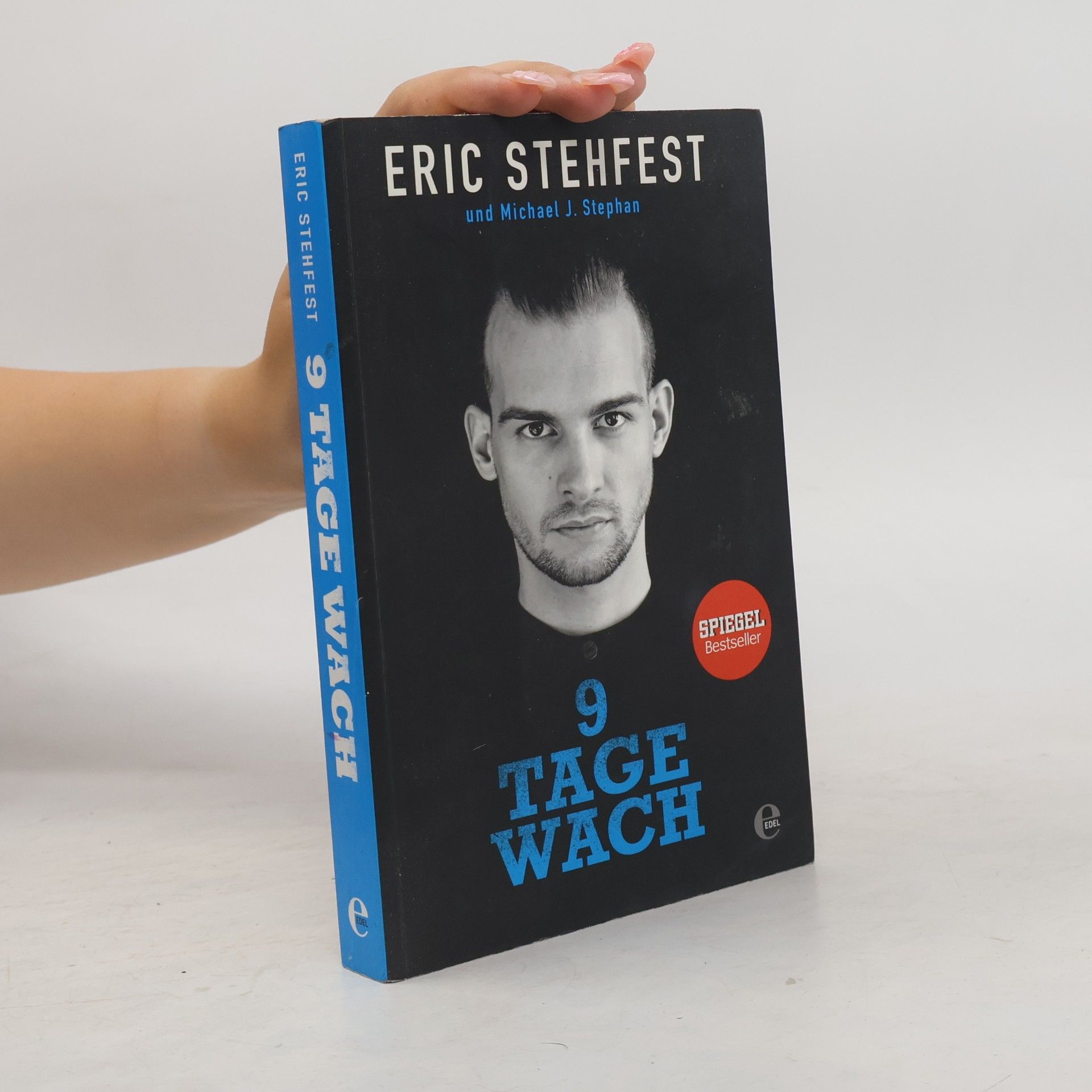 9 Tage wach