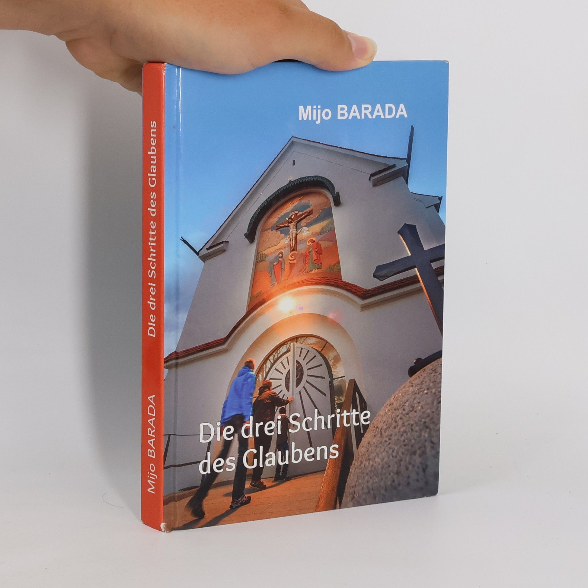 Mijo Barada Die drei Schritte des Glaubens