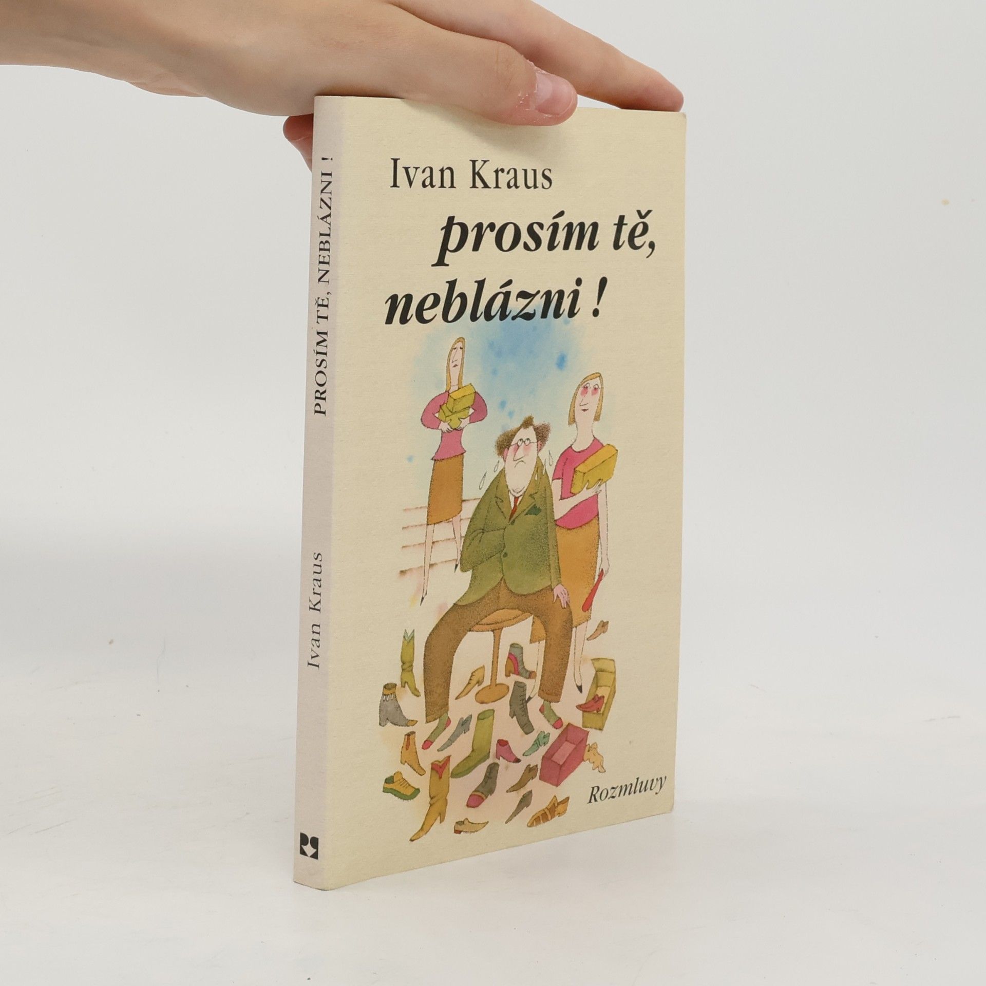 Ivan Kraus Prosím tě, neblázni!