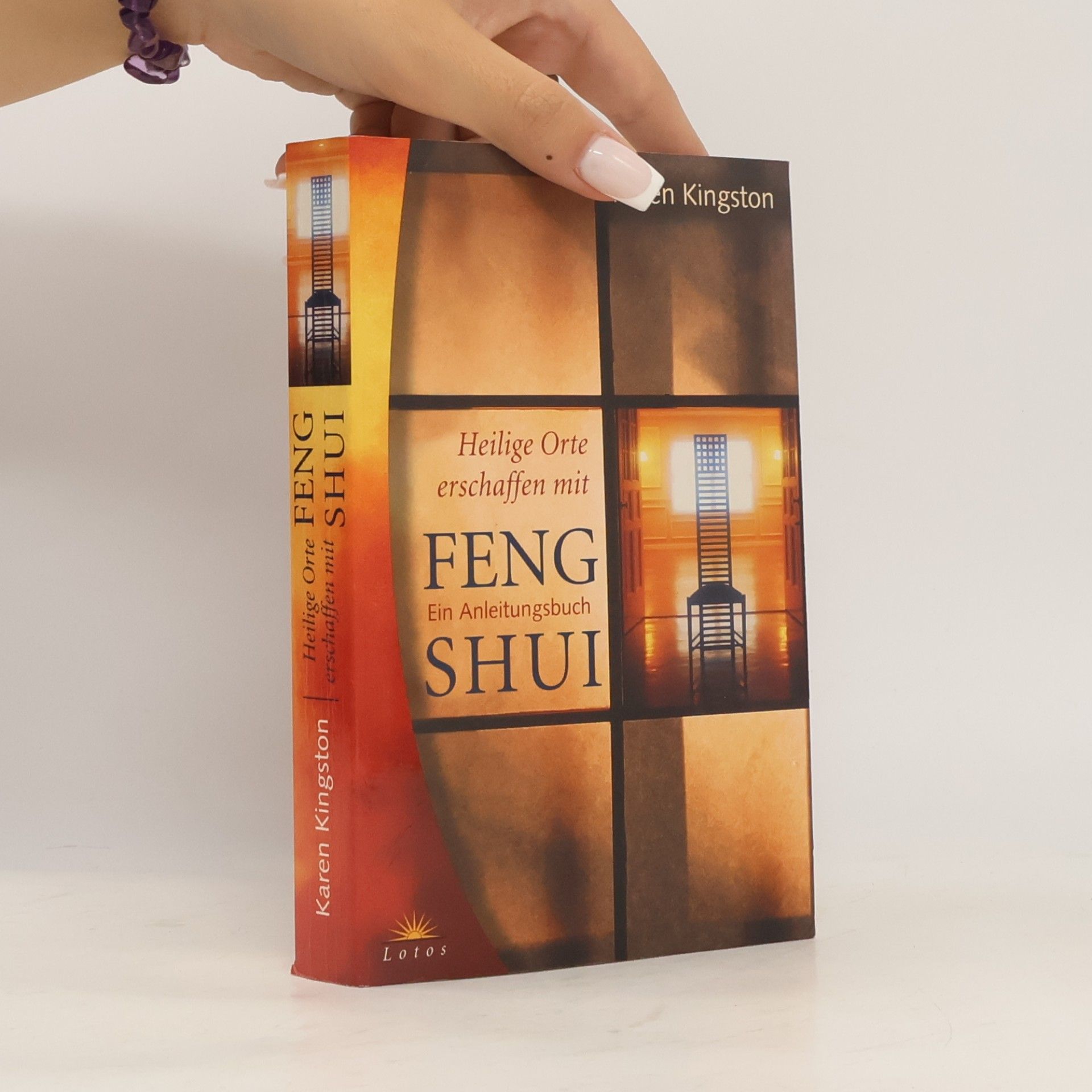 Karen Kingston Heilige Orte erschaffen mit Feng-Shui