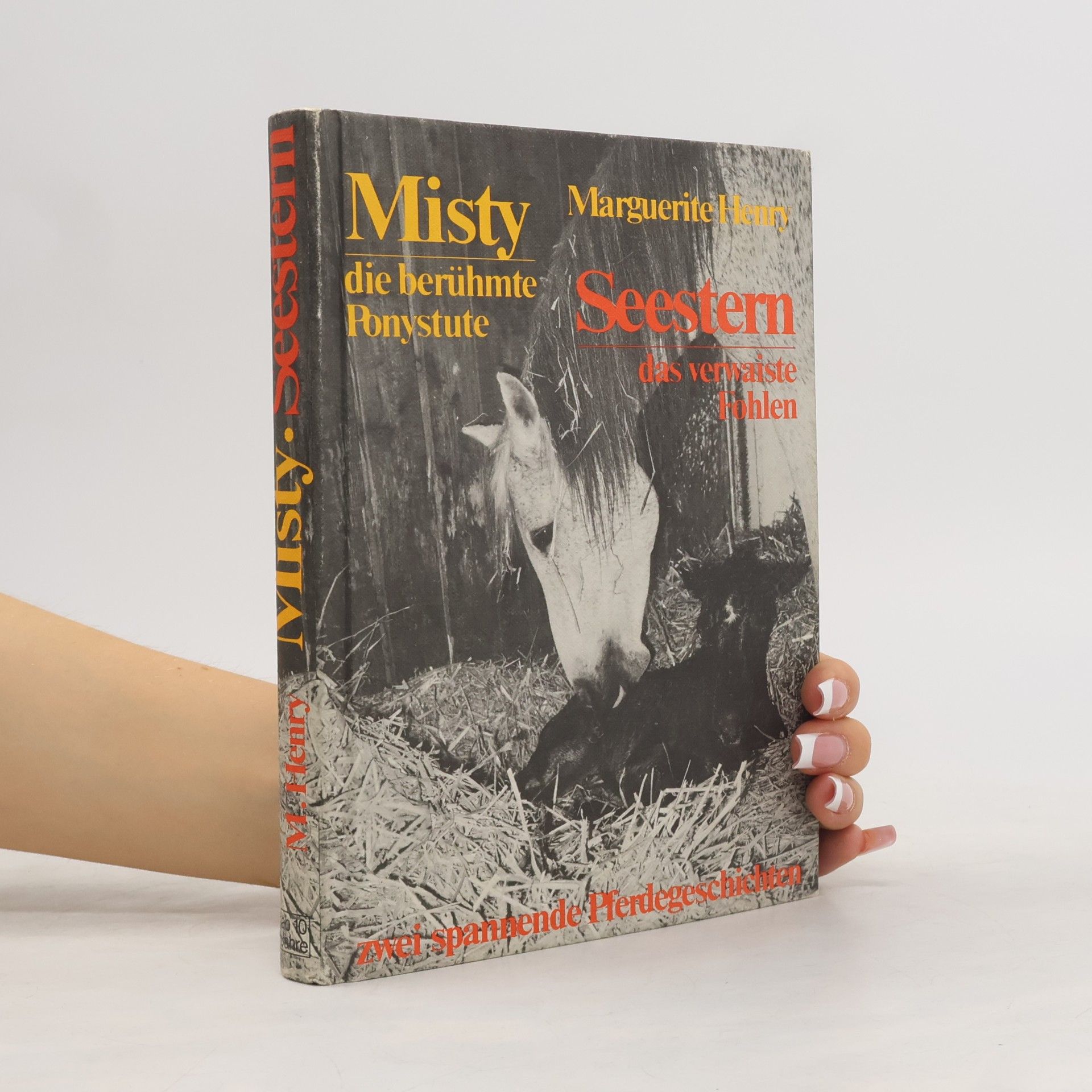 Marguerite Henry Misty die berühmte Ponystute. Seestern das verwaiste Fohlen