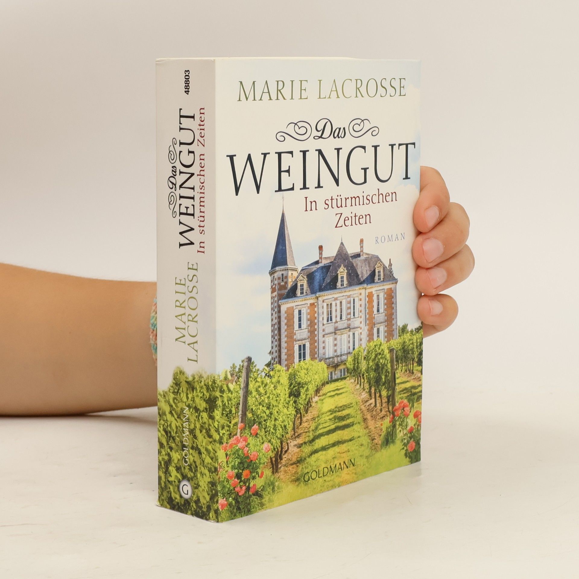 Marie Lacrosse Das Weingut. In stürmischen Zeiten