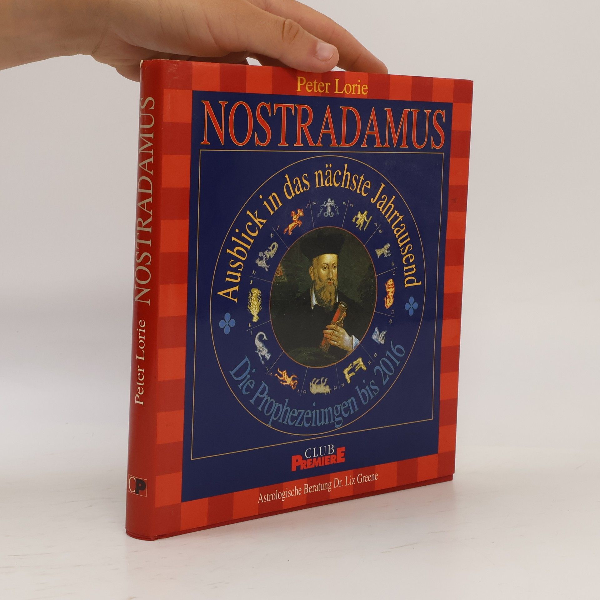 Peter Lorie Nostradamus. Ausblick in das nächste Jahrtausend
