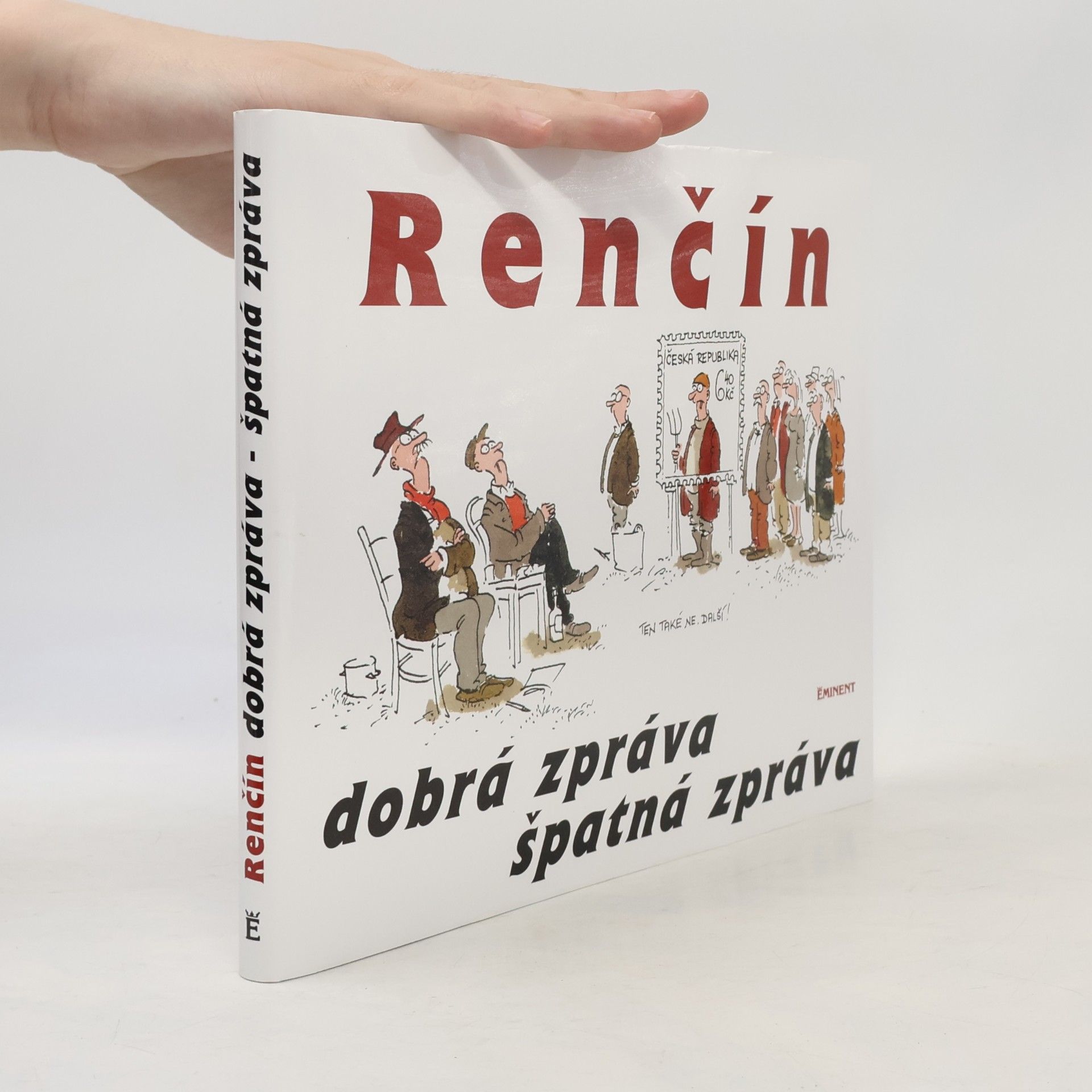 Vladimír Renčín Dobrá zpráva, špatná zpráva
