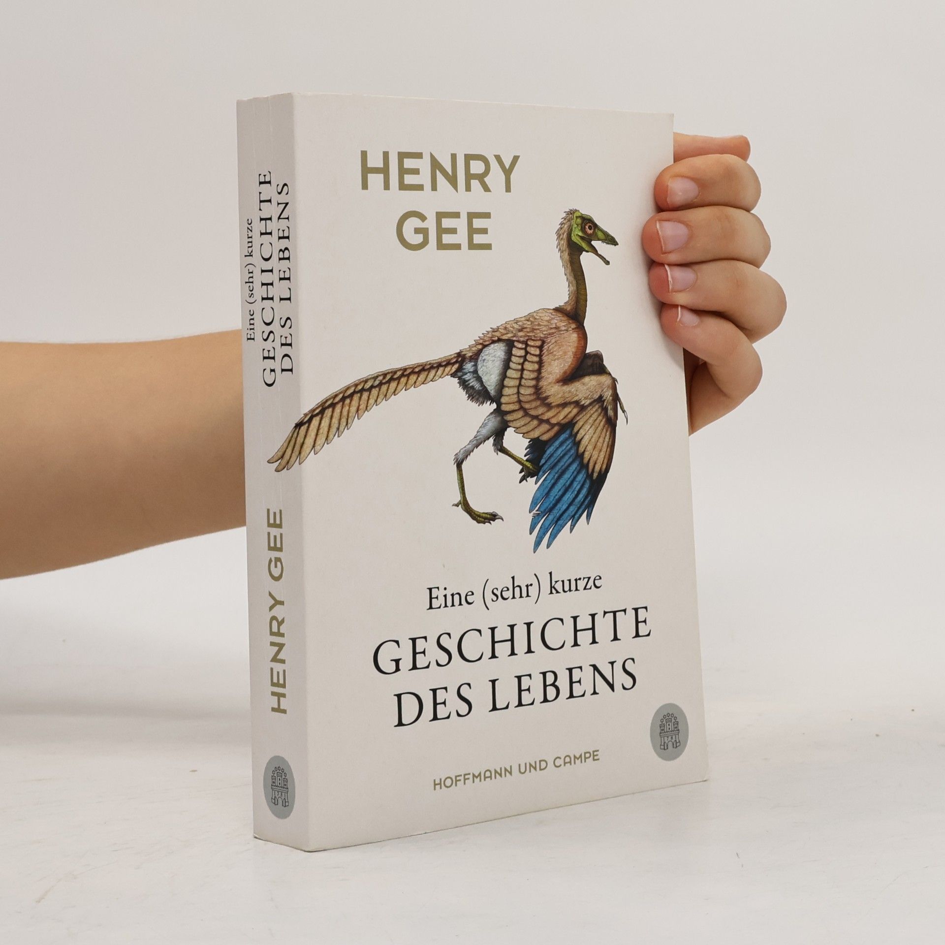 Henry Gee Eine (sehr) kurze Geschichte des Lebens