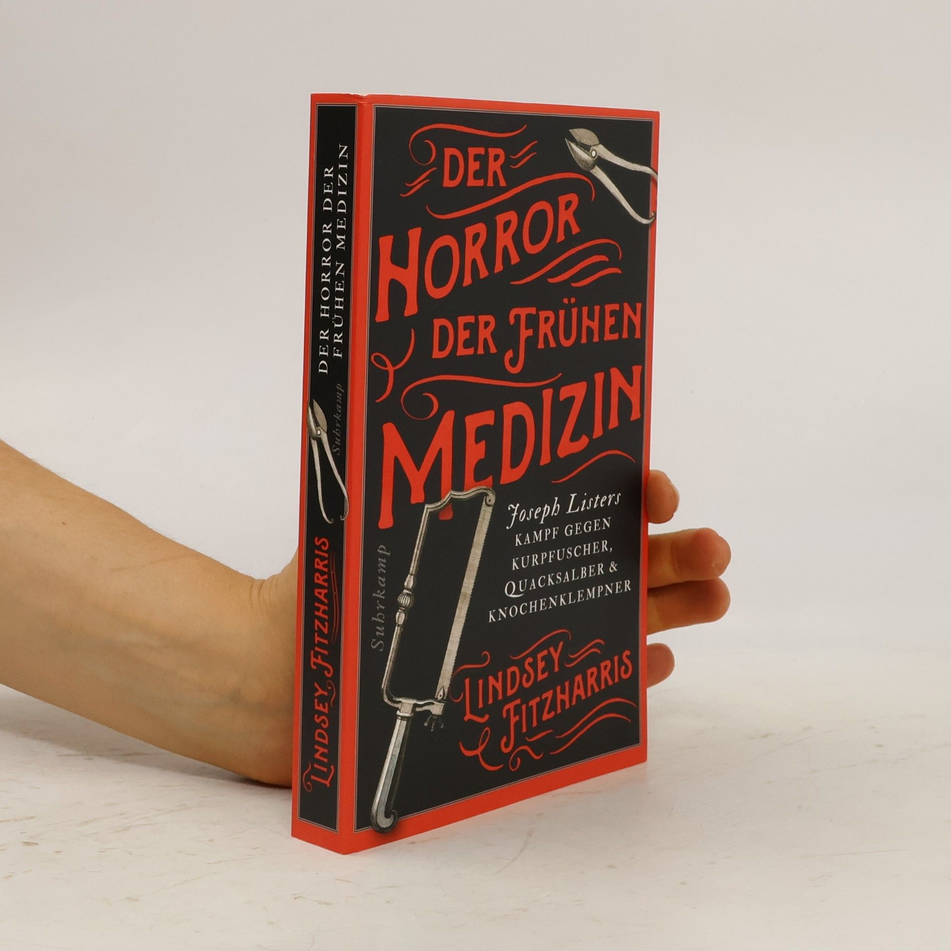 Lindsey Fitzharris Der Horror der frühen Medizin