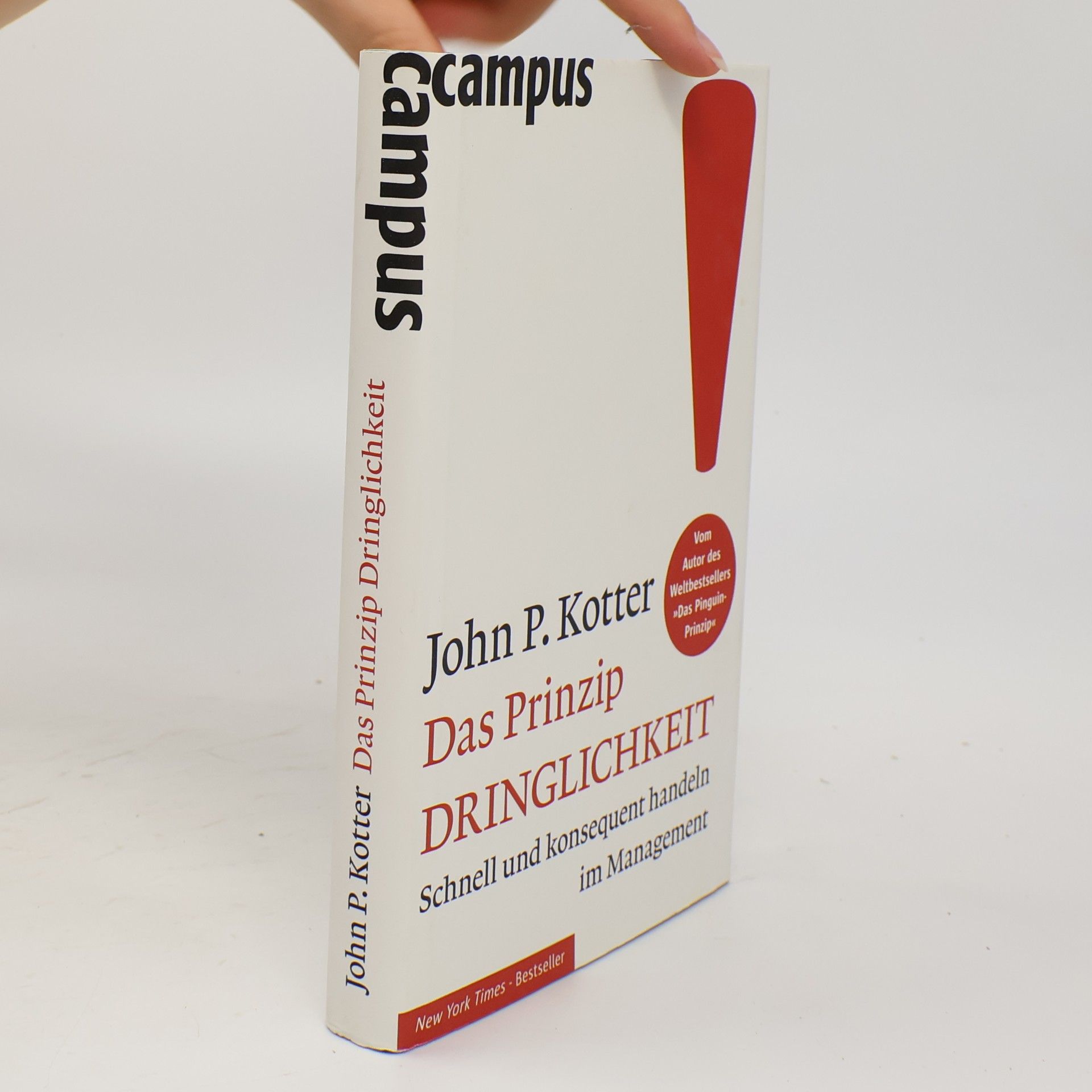 John P. Kotter Das Prinzip Dringlichkeit