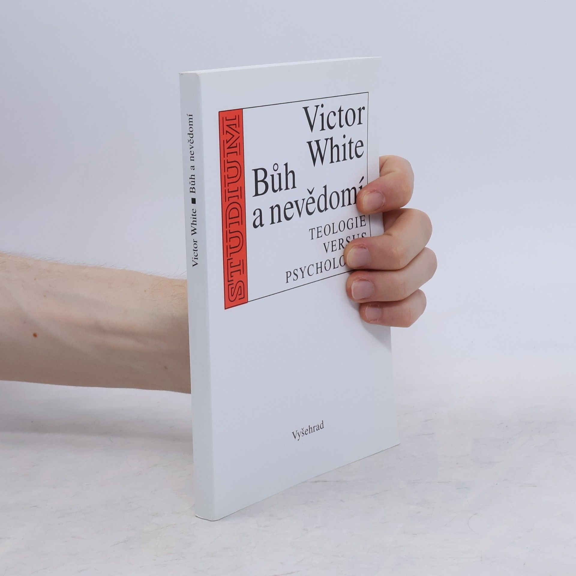 Victor White Bůh a nevědomí : teologie versus psychologie