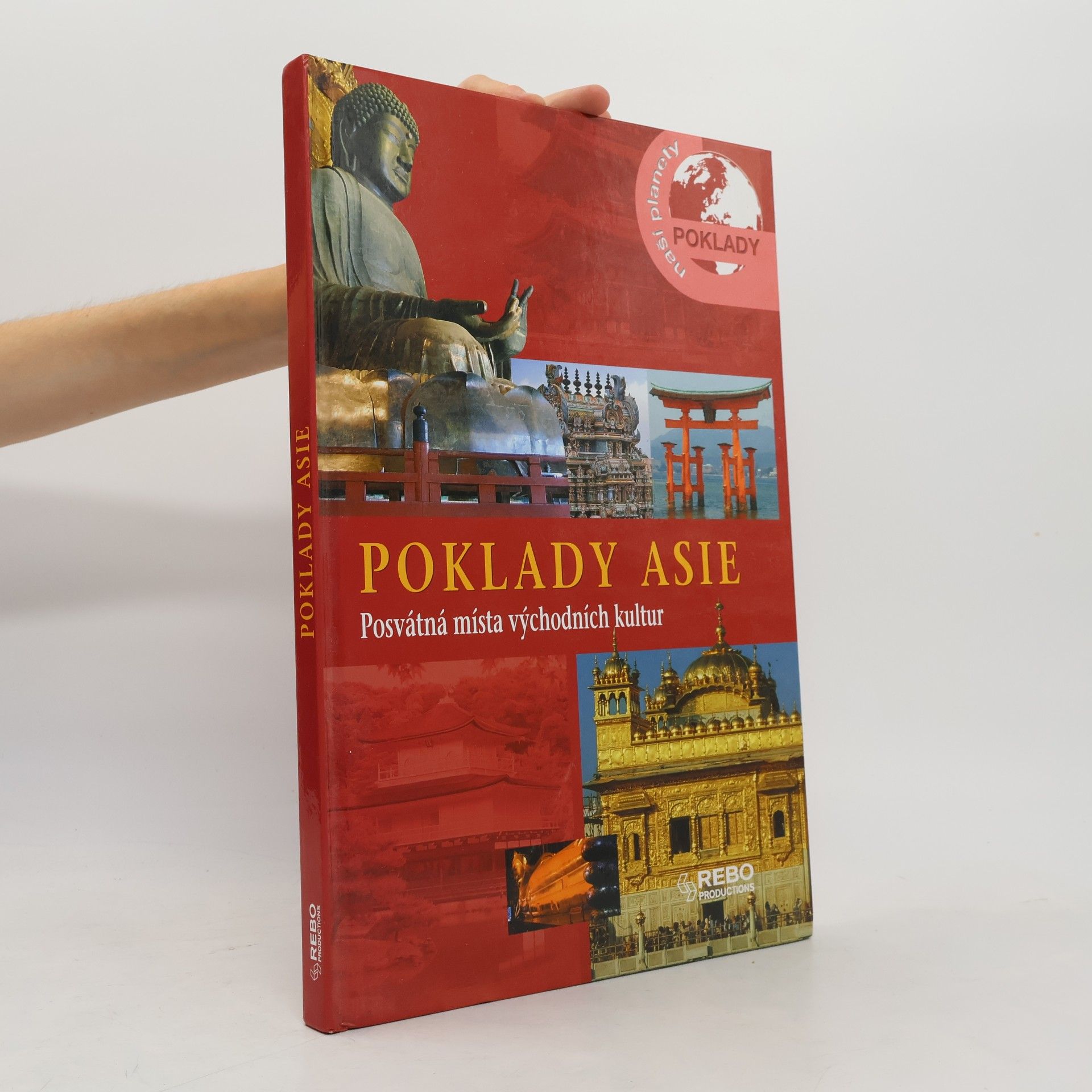 Autorenkollektiv Poklady Asie: Posvátná místa východních kultur