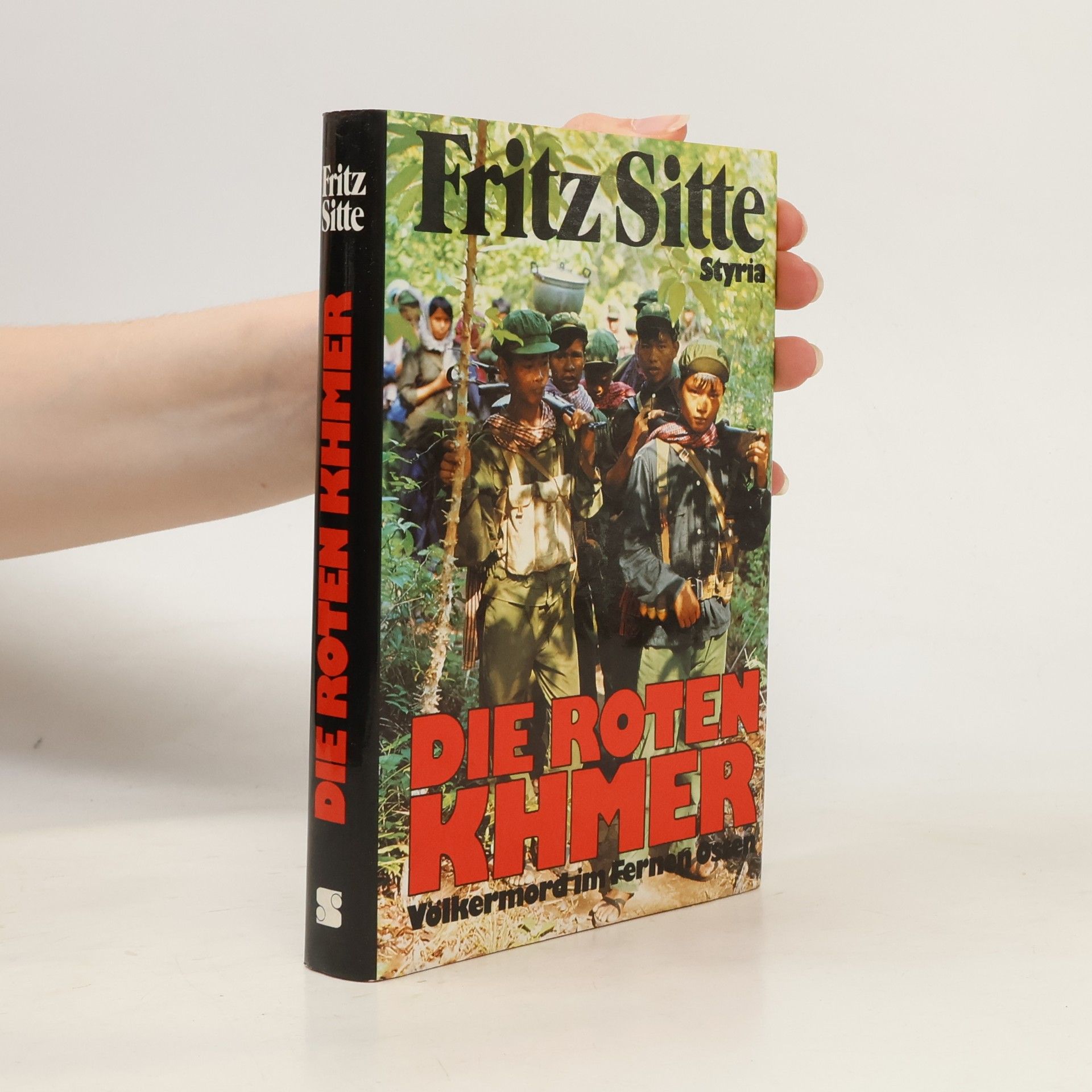 Fritz Sitte Die roten Khmer