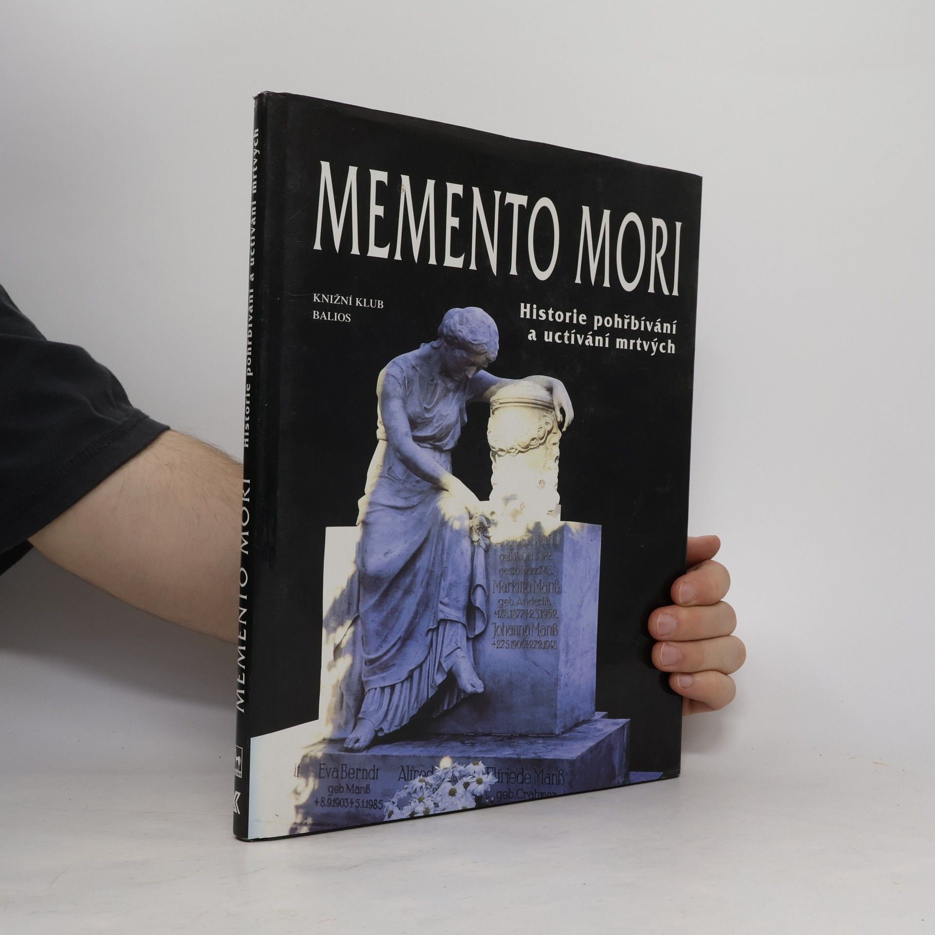 C. Jöckle Memento mori. Historie pohřbívání a uctívání mrtvých