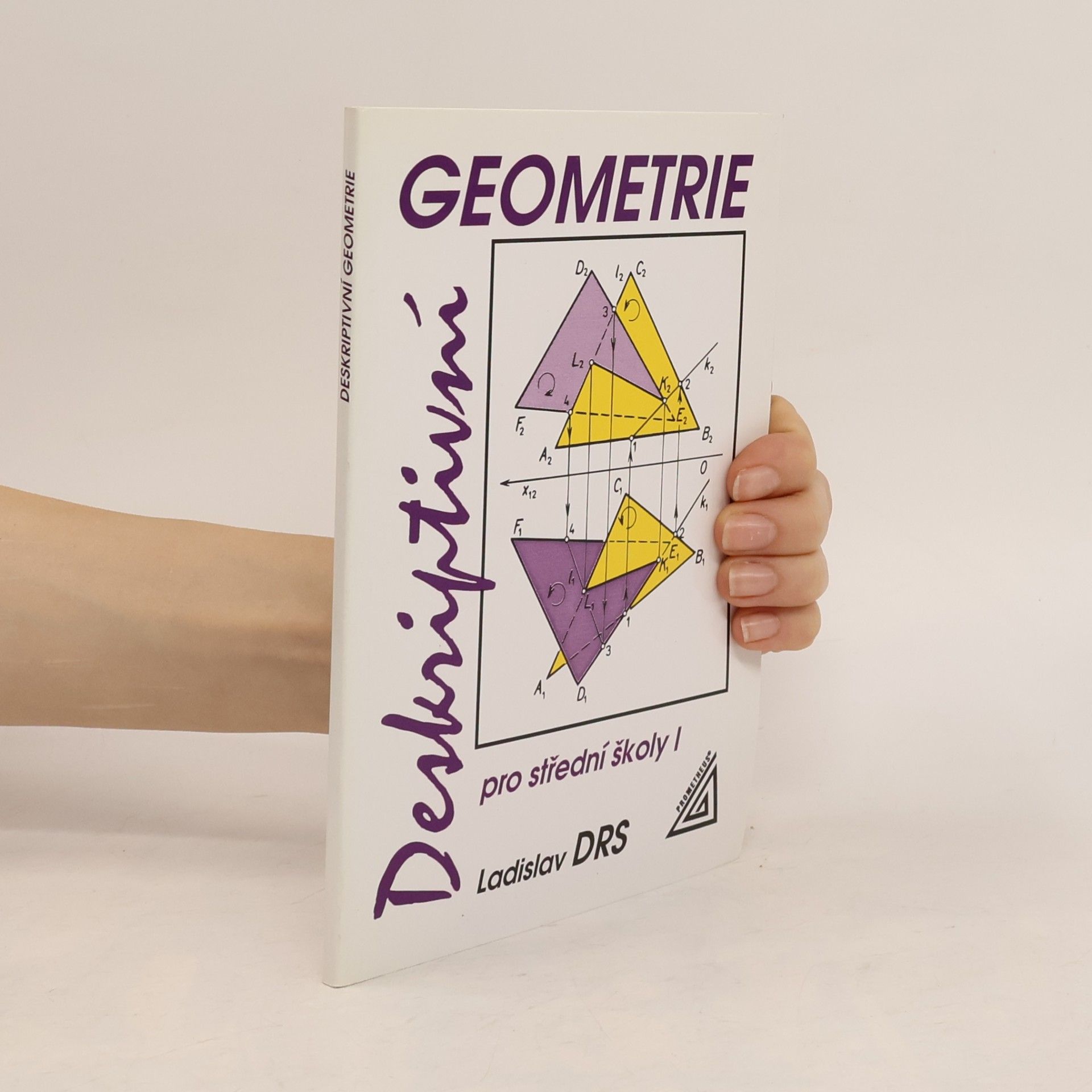 Deskriptivní geometrie pro střední školy I.
