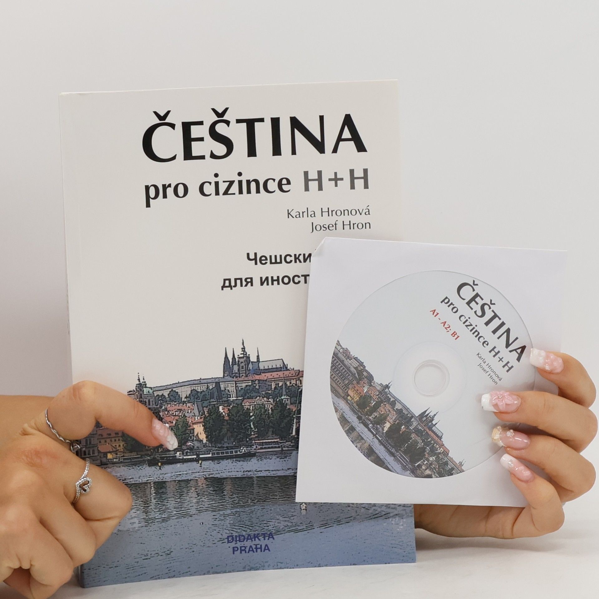 Josef Hron Čeština pro cizince H + H = Češskij jazyk dlja innostrancev : A1-A2, B1