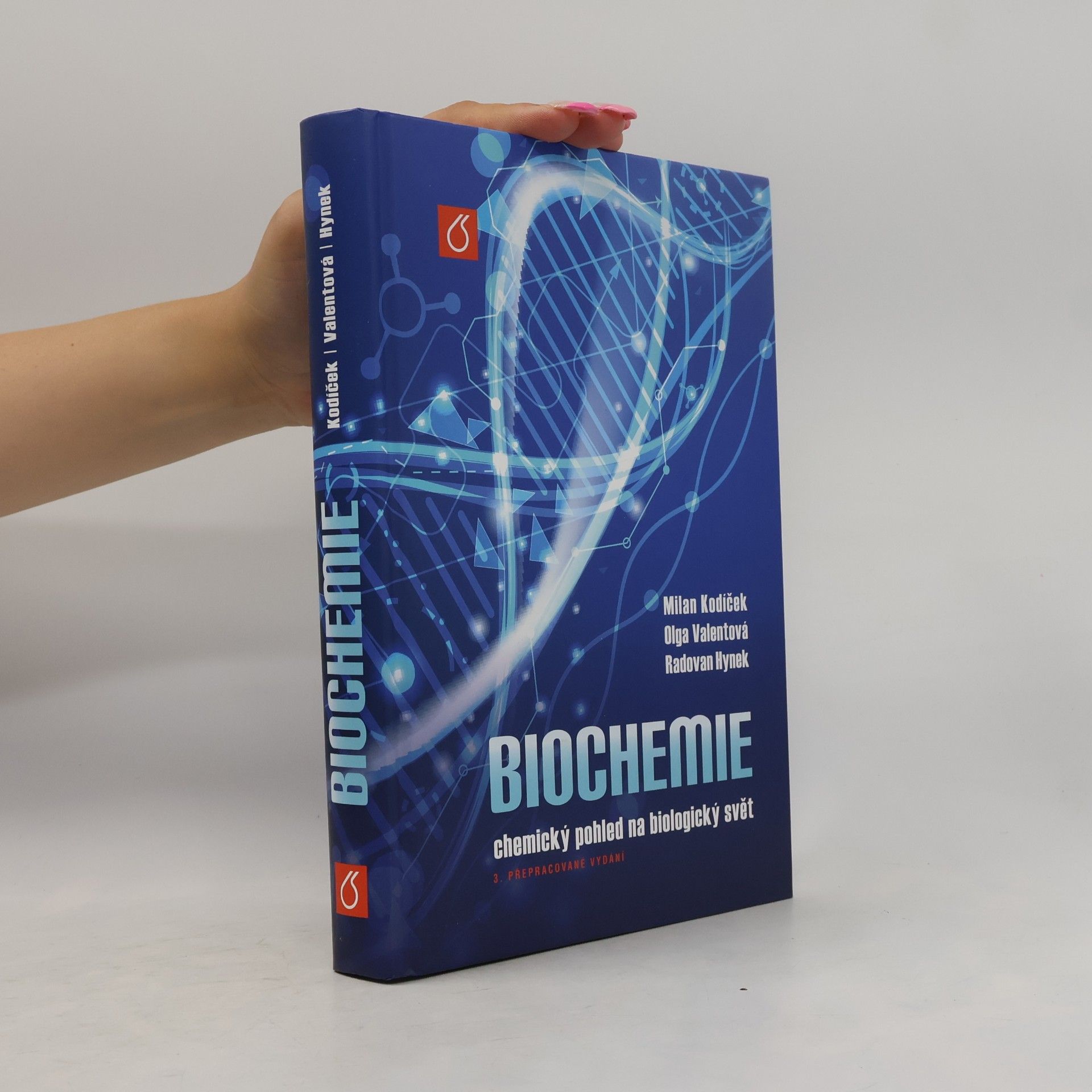 Radovan Hynek Biochemie : chemický pohled na biologický svět