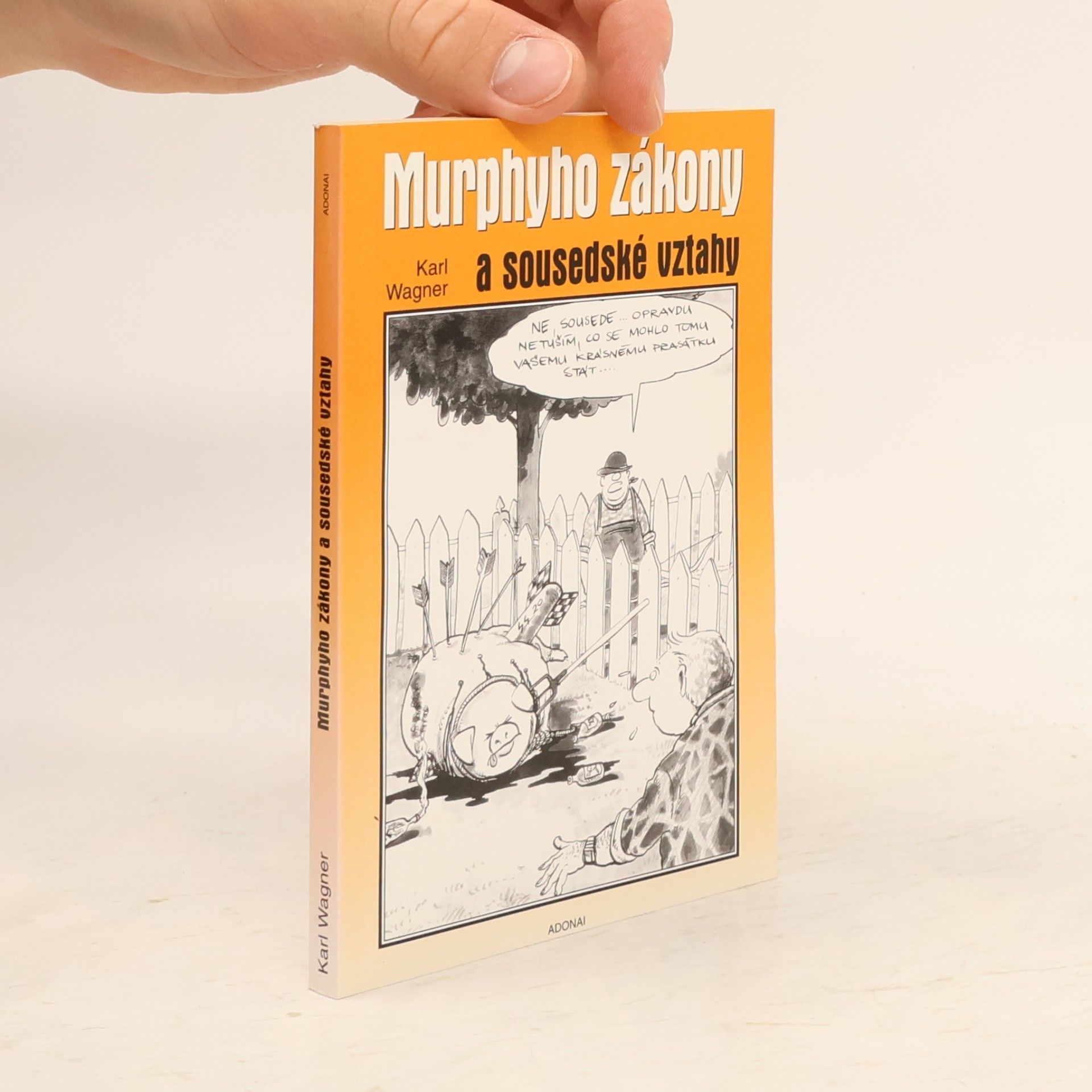 Peter M. Jolin Murphyho zákony a sousedské vztahy