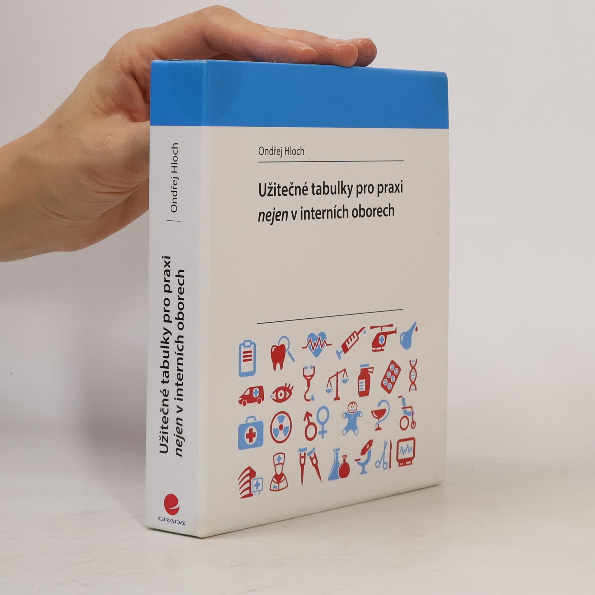 Ondřej Hloch Užitečné tabulky pro praxi nejen v interních oborech