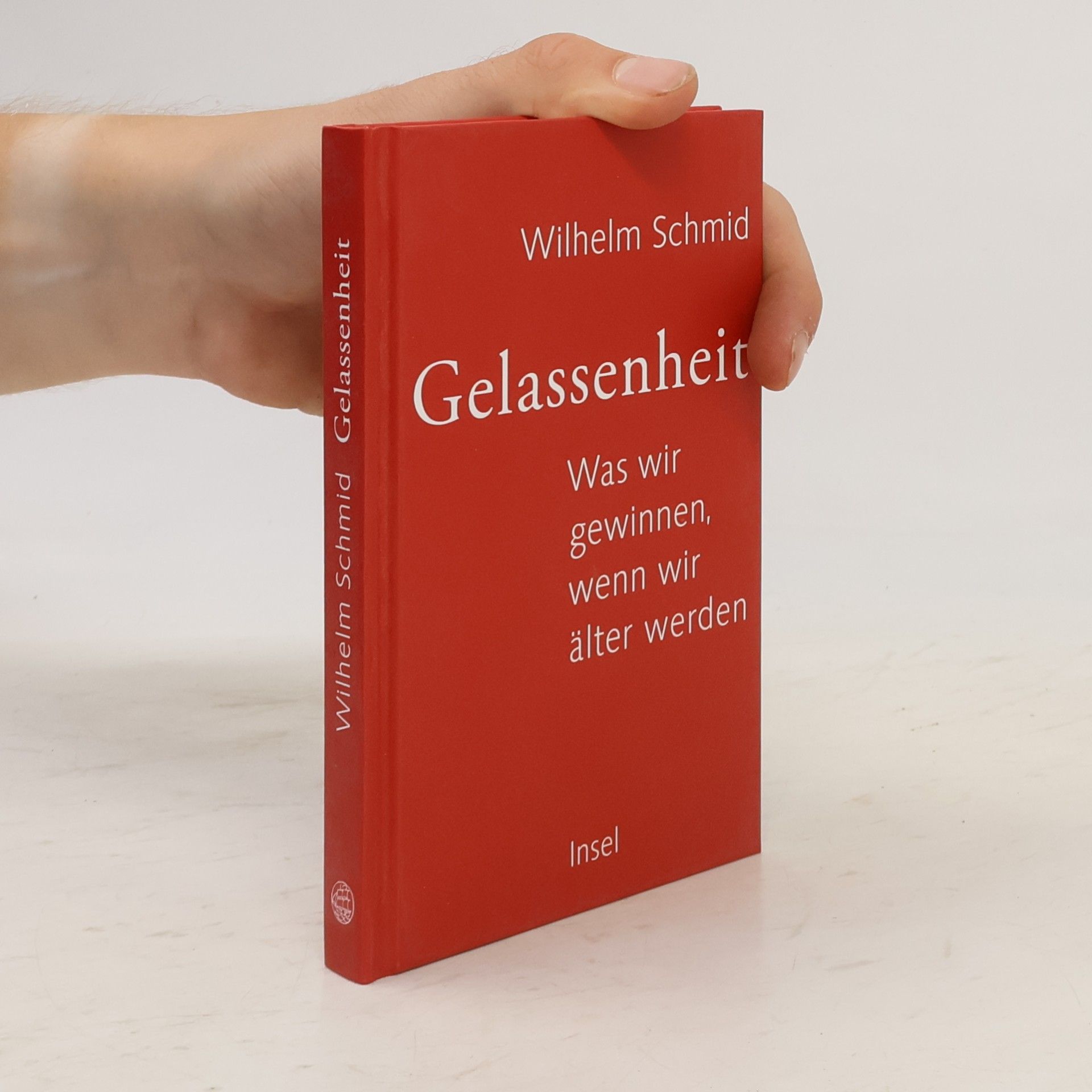 Wilhelm Schmidt-Thomé Gelassenheit. Was wir gewinnen, wenn wir älter werden