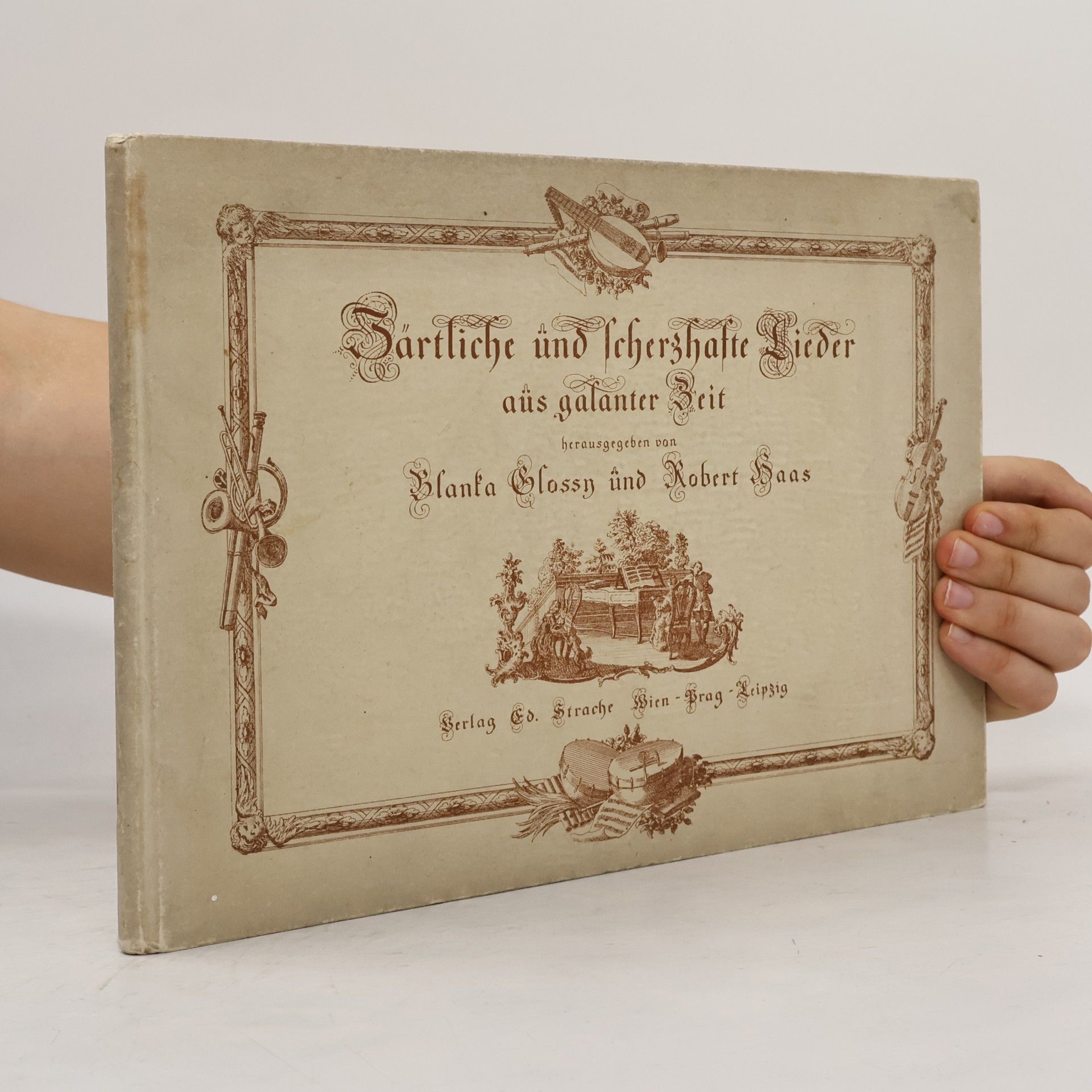 Zärtliche und scherzhafte Lieder aus galanter Zeit