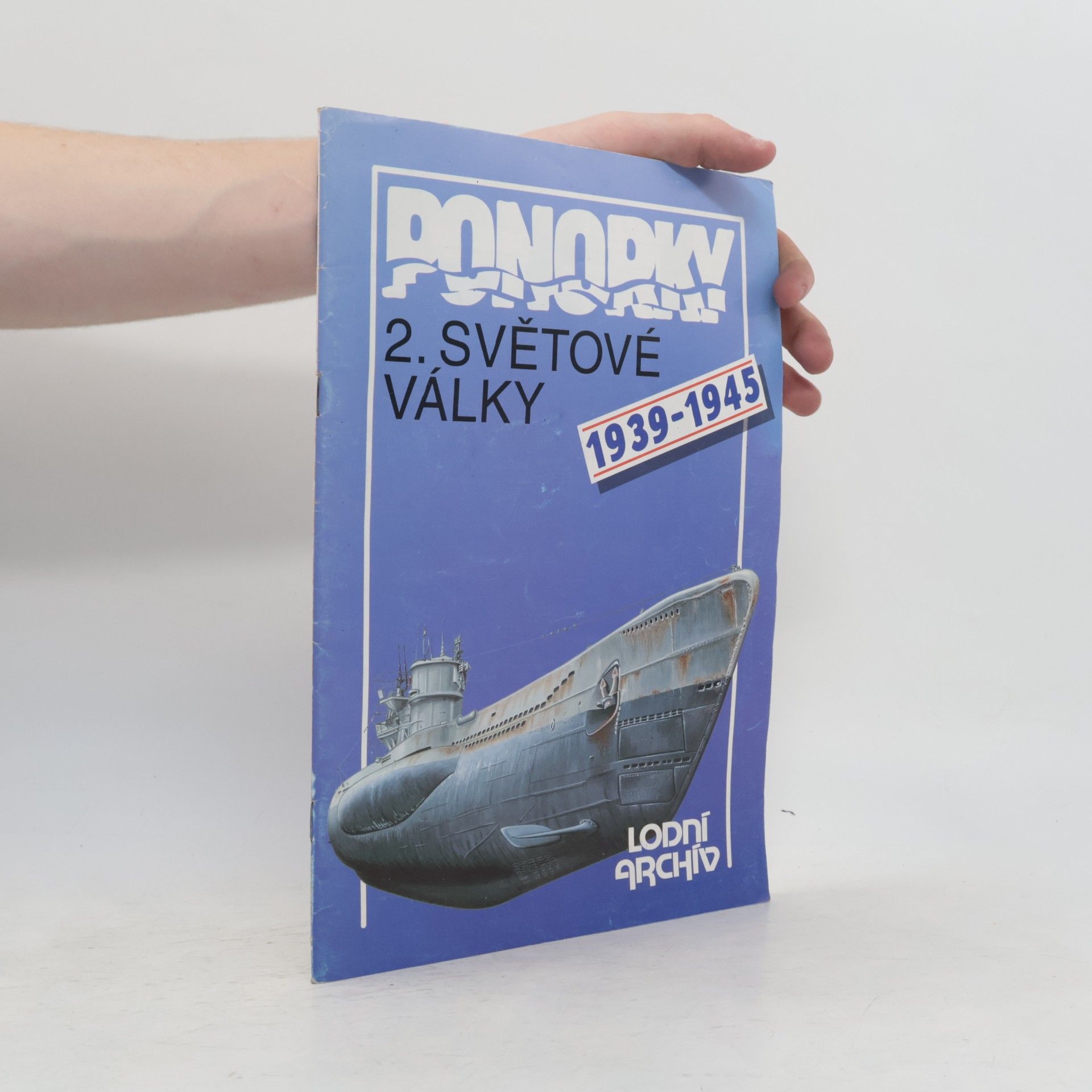 František Kuník Ponorky 2. světové války : 1939-1945