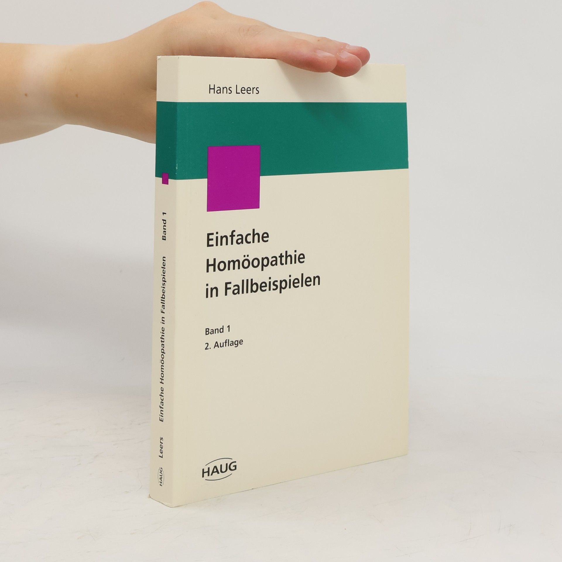 Einfache Homöopathie in Fallbeispielen