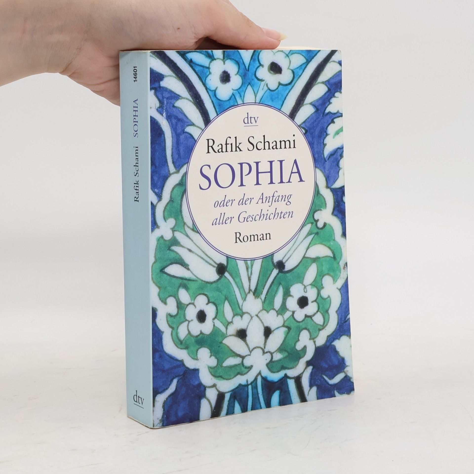 Rafik Schami Sophia oder Der Anfang aller Geschichten