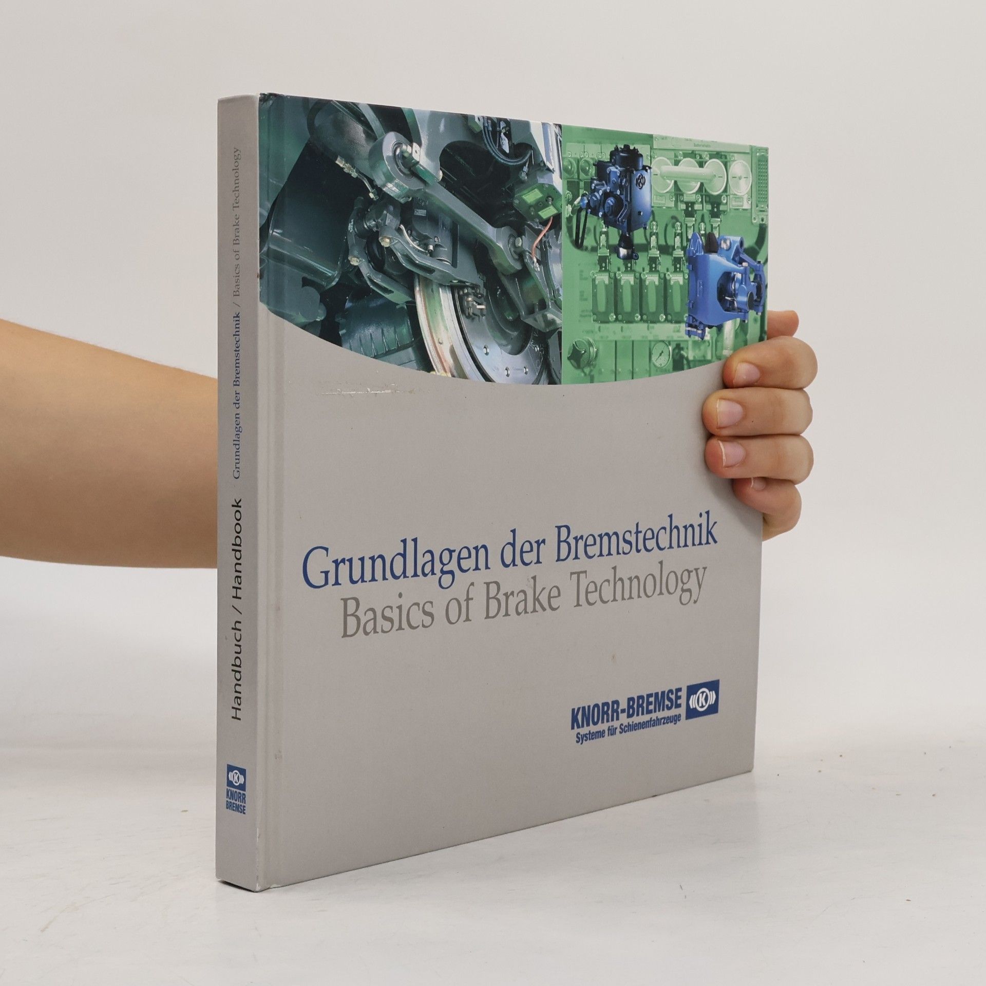 Collectif d'auteurs Grundlagen der Bremstechnik. Basics of Brake Technology