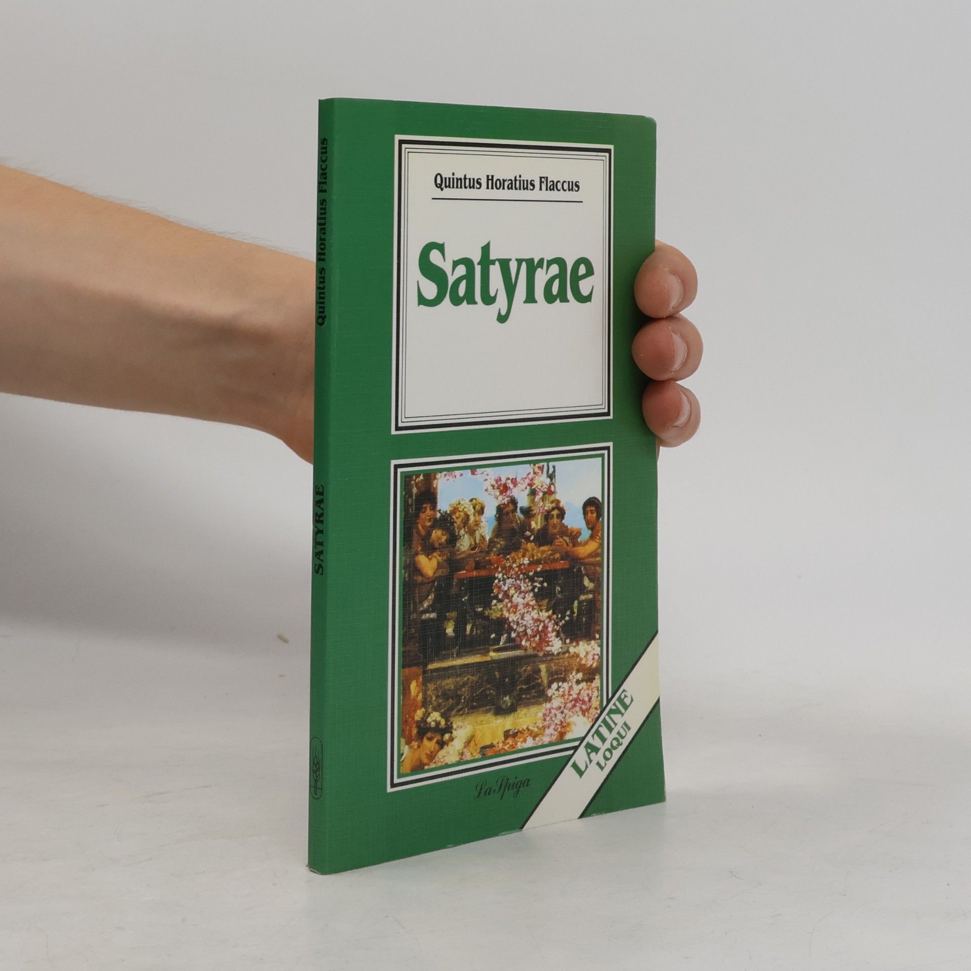 Quintus Flaccus Horatius Latine Loqui: Satyrae