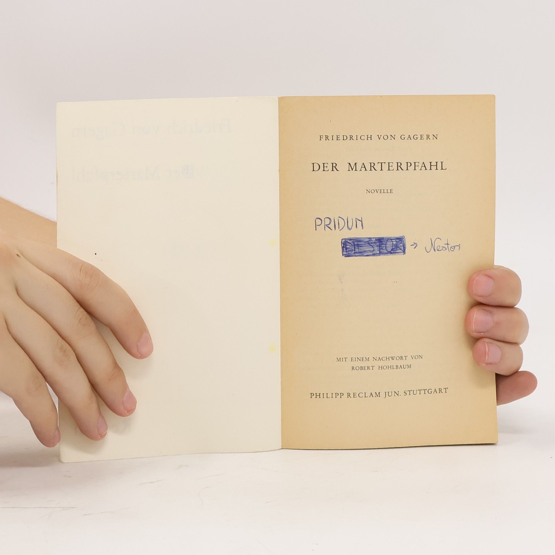 Friedrich E. Frhr. Von Gagern Der Marterpfahl. Novelle. Nachw. v. R. Hohlbaum