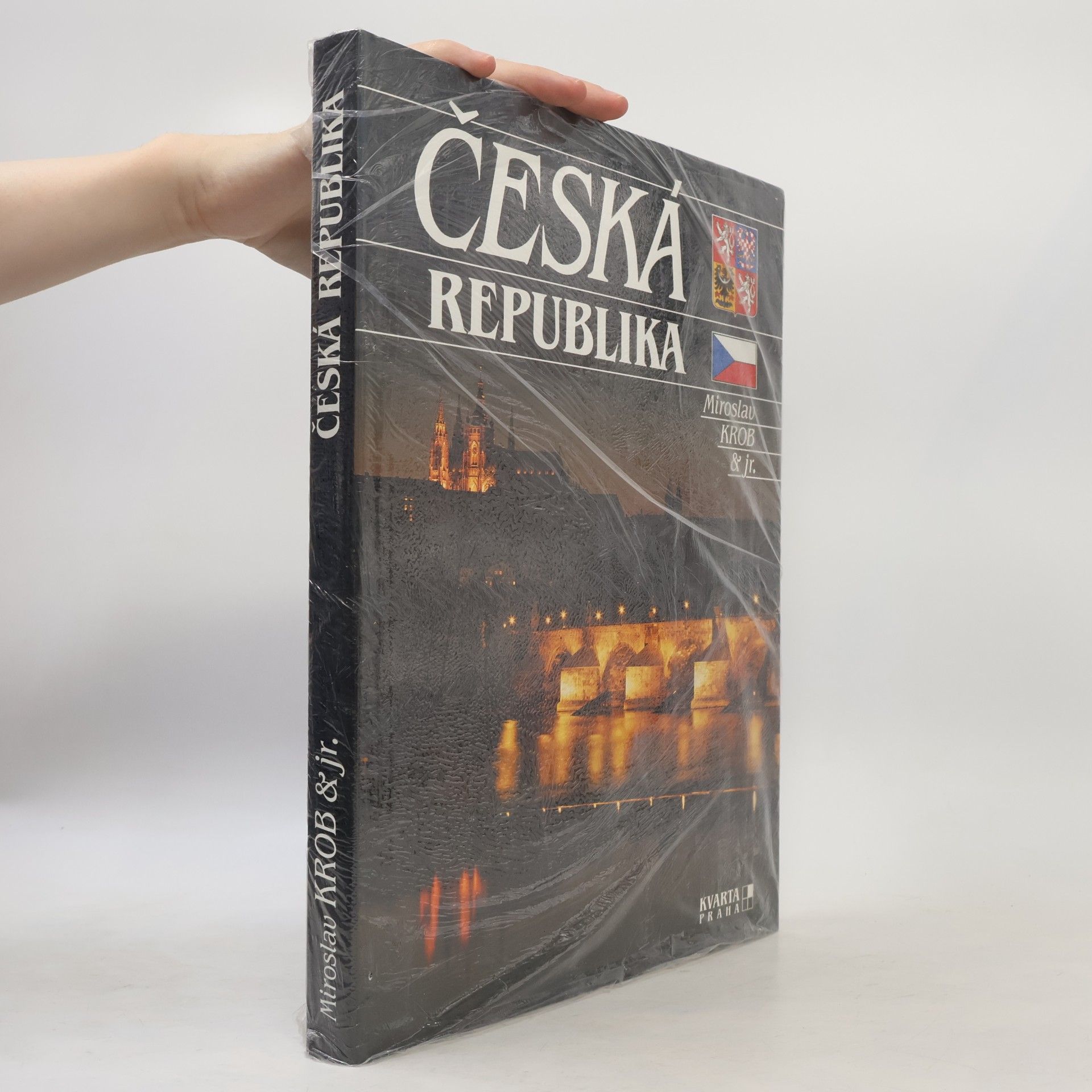Miroslav Krob Česká Republika : Čechy, Morava a Slezsko = Tschechische Republik = Czech Republic = République tchèque = Repubblica Ceca = República Checa