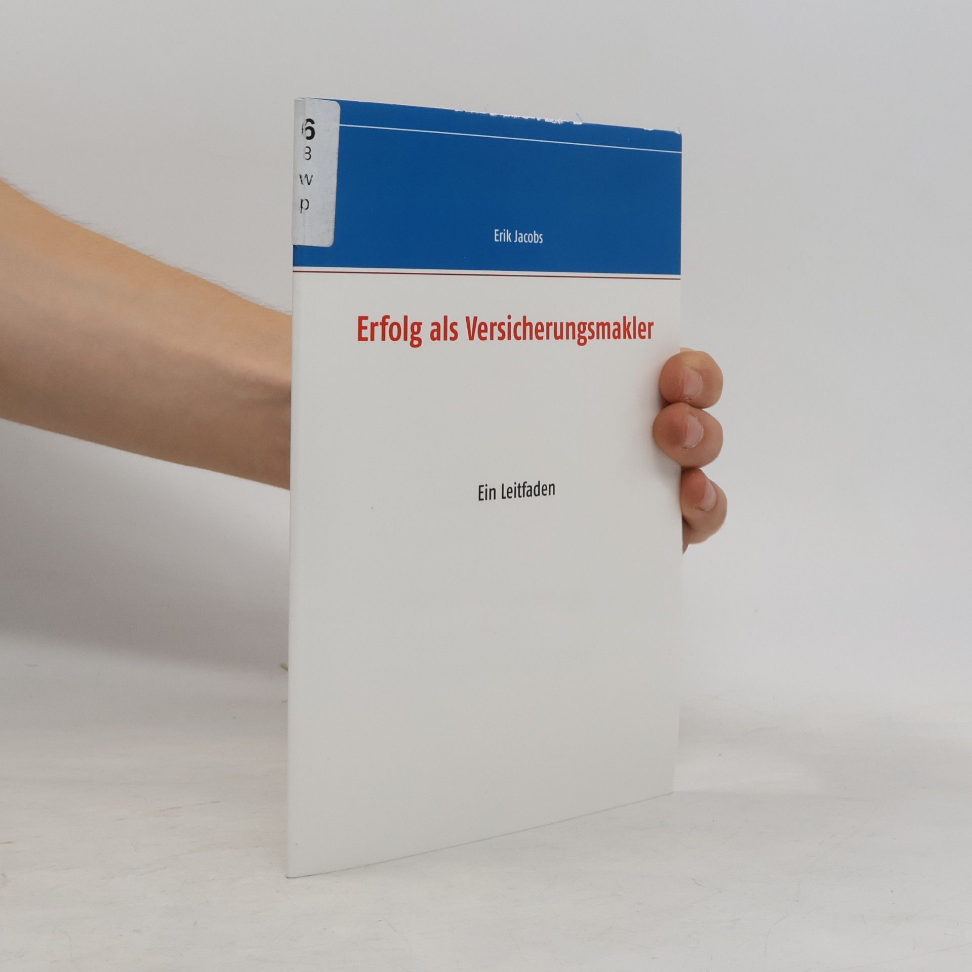 Erik Jacobs Erfolg als Versicherungsmakler