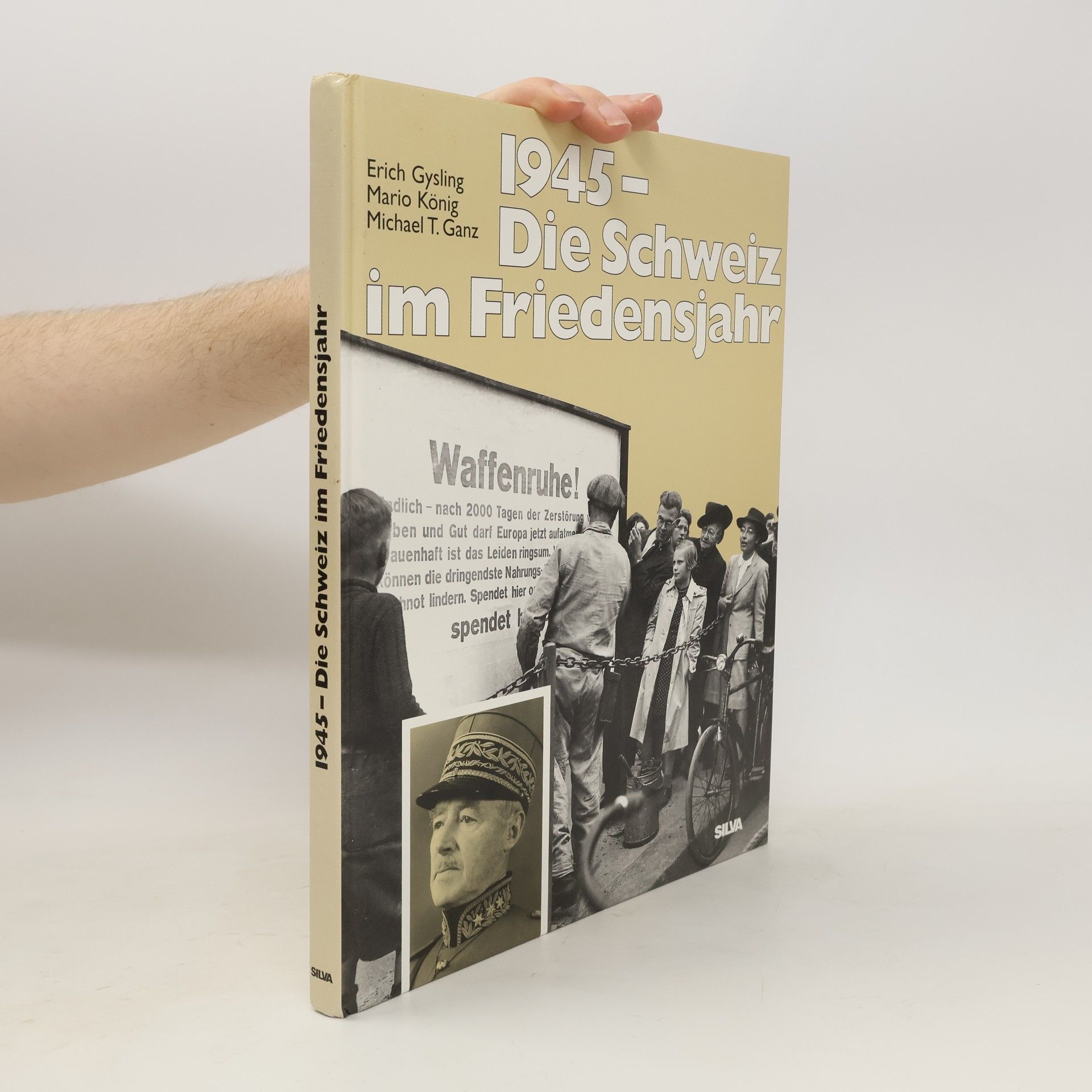 Erich Gysling 1945 - die Schweiz im Friedensjahr