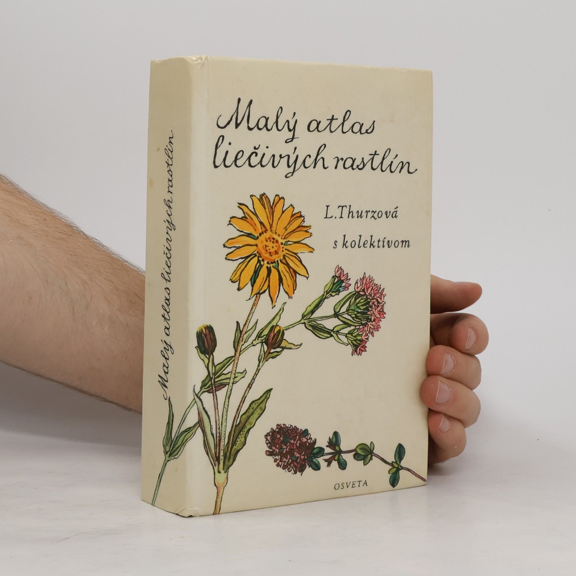 Ludmila Thurzová Malý atlas liečivých rastlín