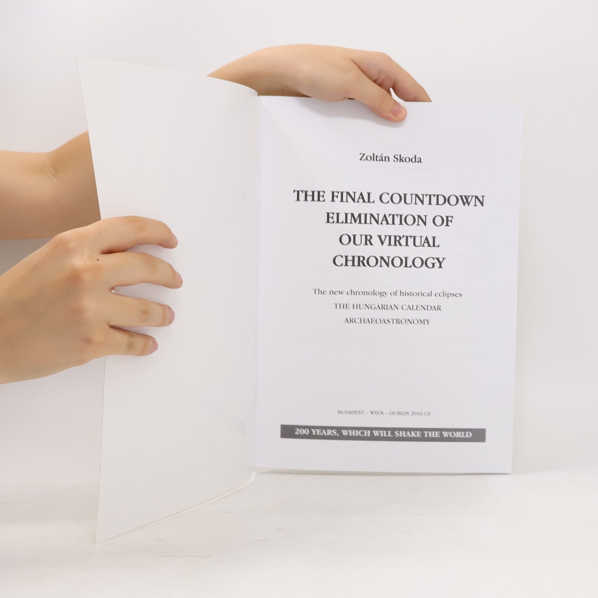Zoltán Skoda The Final Countdown Elimination of our Virtual Chronology