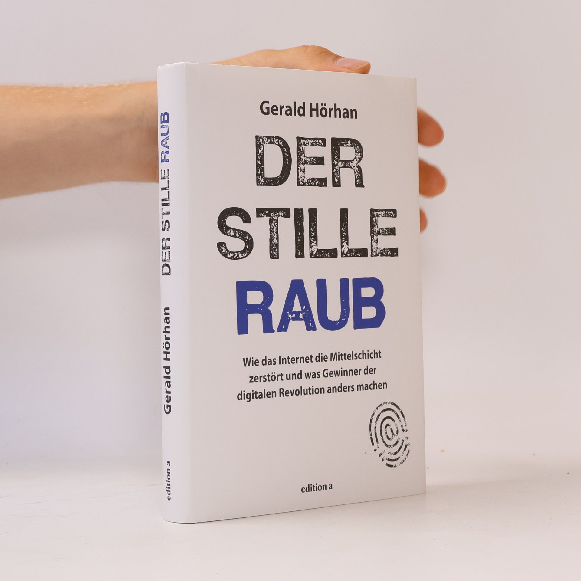 Gerald B. Hörhan Der stille Raub