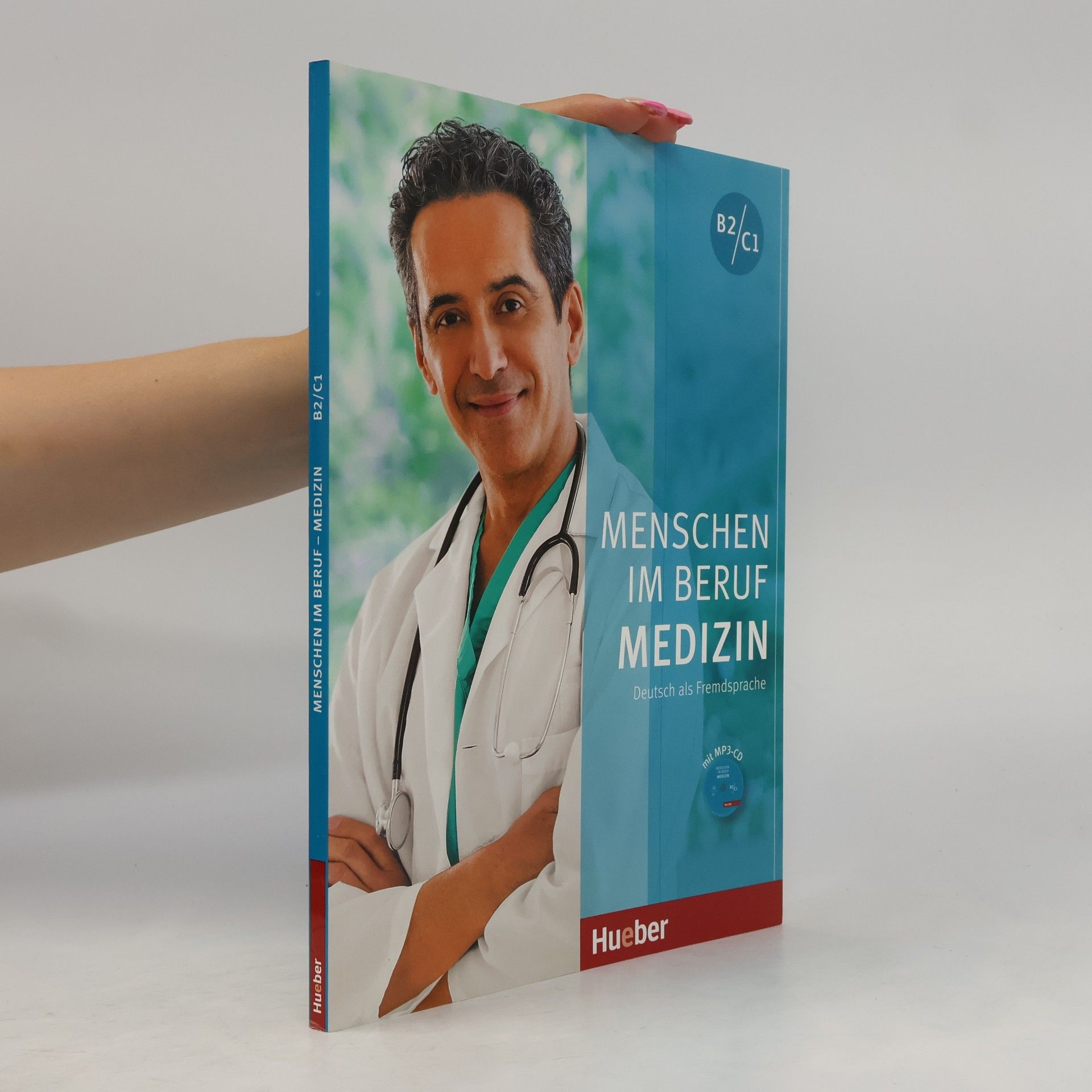 Alfred Schmidt Menschen im Beruf - Medizin : Deutsch als Fremdsprache : B2