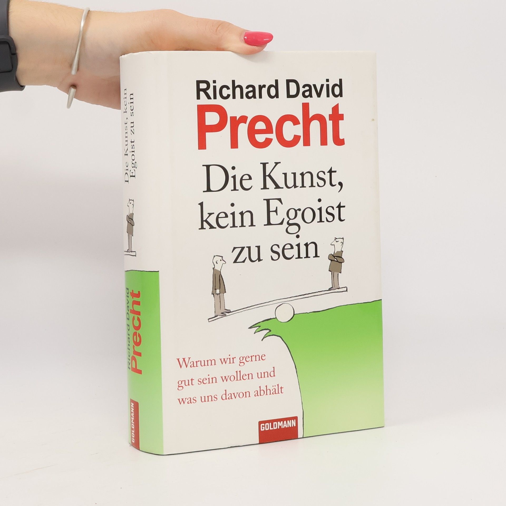 Richard David Precht Die Kunst, kein Egoist zu sein