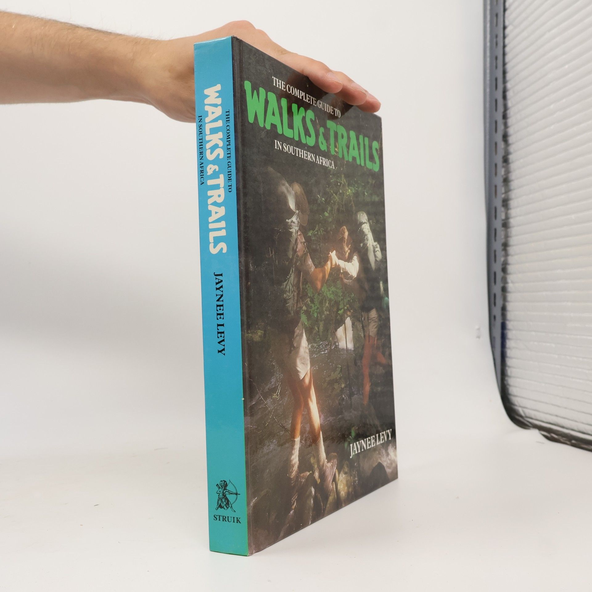 Jaynee Levy Complete Guide to Walks and Trails in Southern Africa