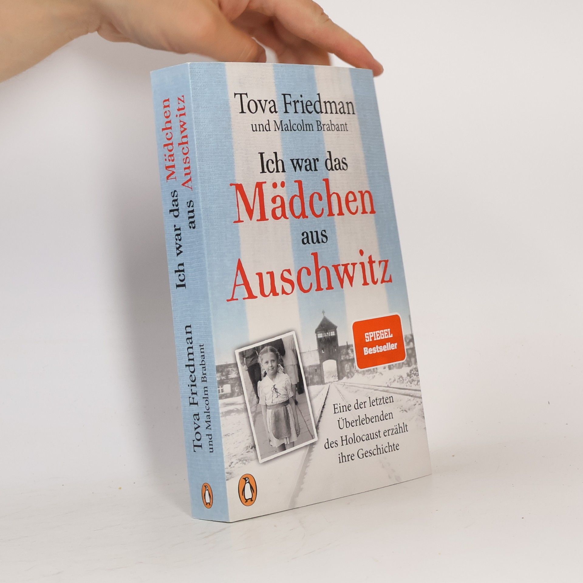 Tova Friedman Ich war das Mädchen aus Auschwitz