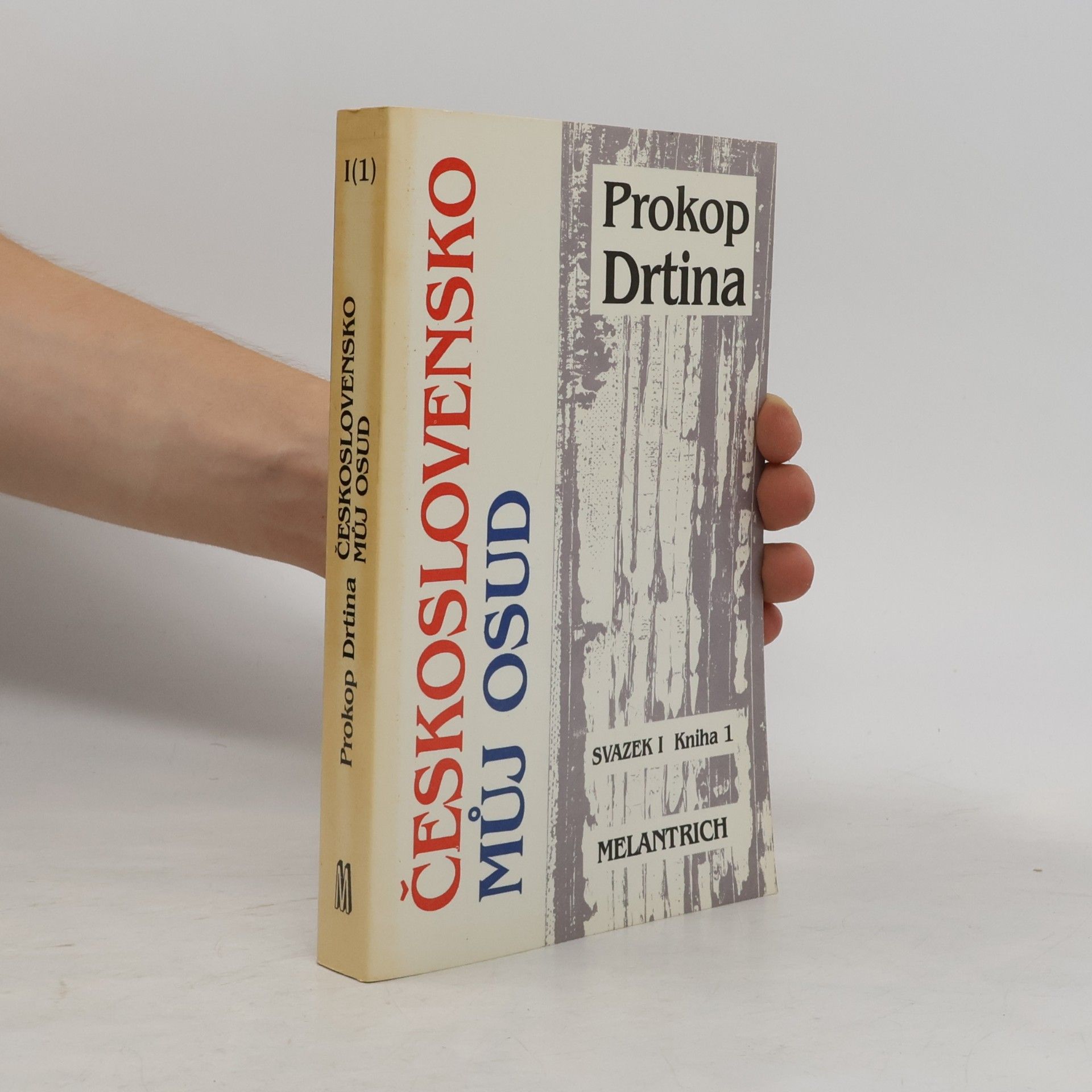 Prokop Drtina Československo můj osud. Svazek I. Kniha 1
