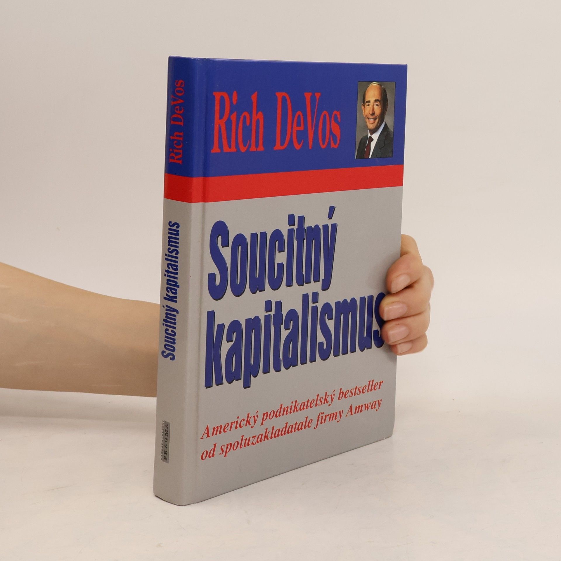 Richard DeVos Soucitný kapitalismus