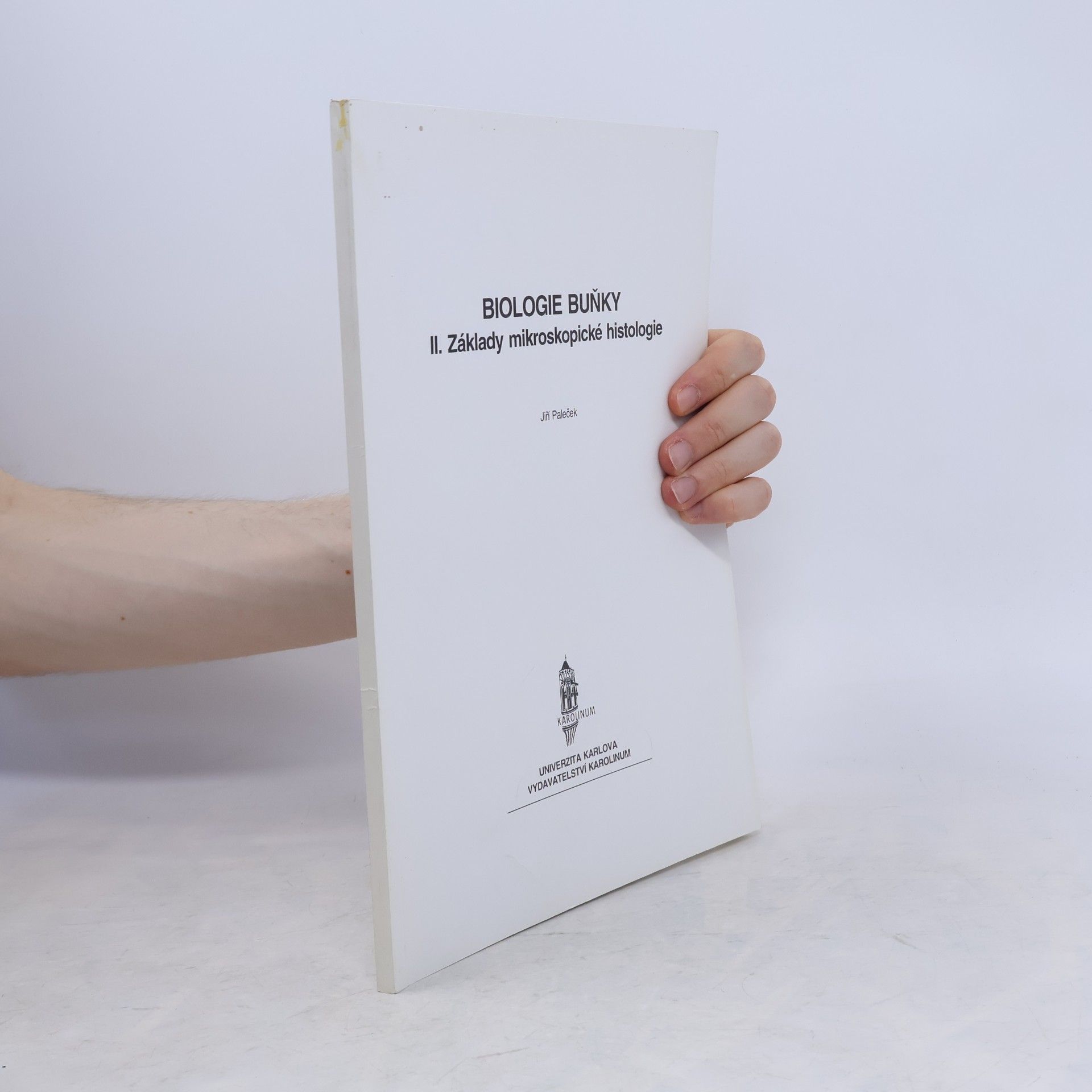Jiří Paleček Biologie buňky II. Základy mikroskopické histologie