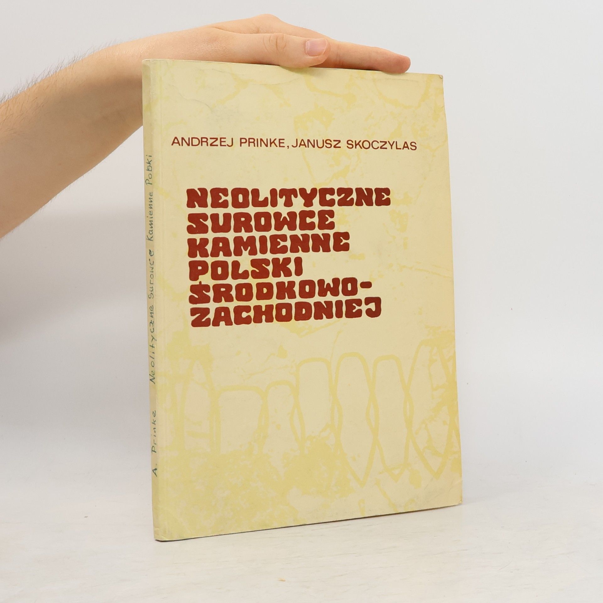 Janusz Skoczylas Neolityczne surowce kamienne w Polsce środkowo-zachodniej