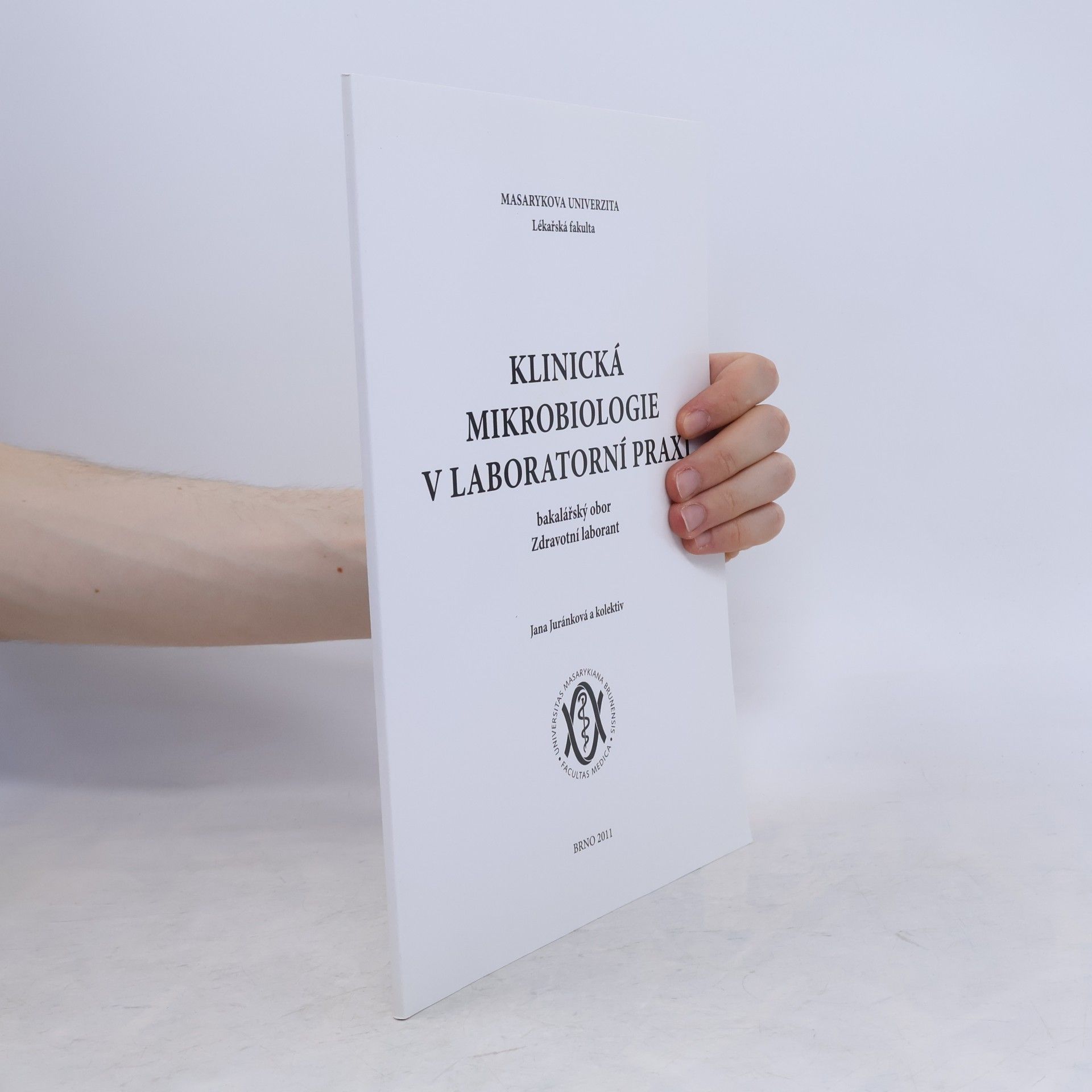 Jana Juránková Klinická mikrobiologie v laboratorní praxi