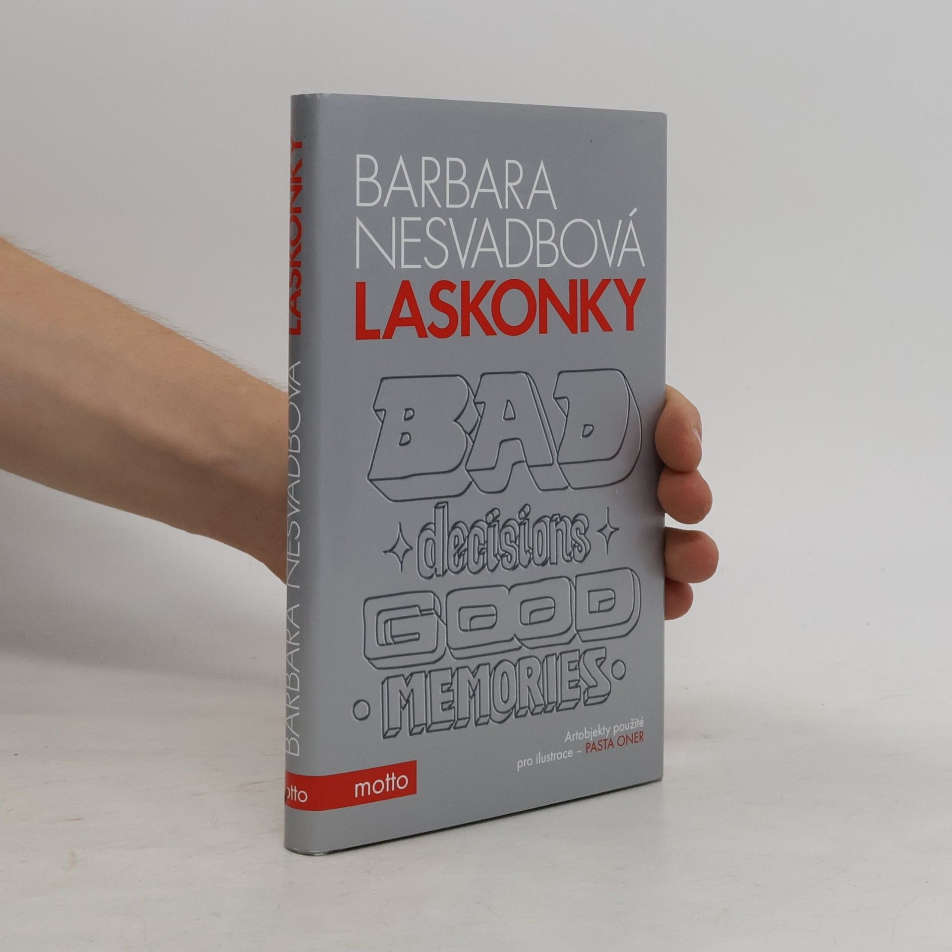 Barbara Nesvadbová Laskonky. Bad decisions, good memories