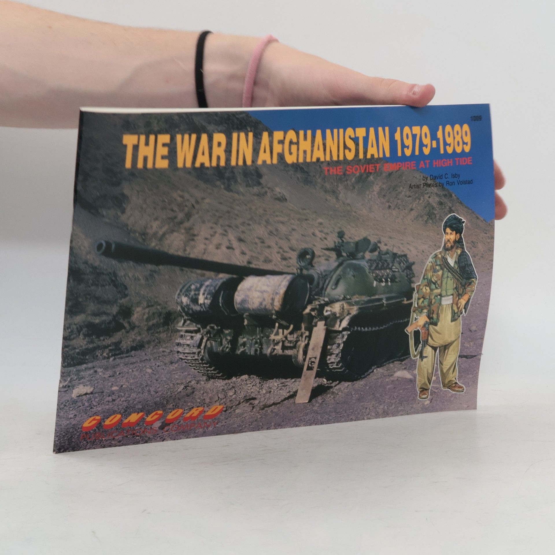 Ronald B. Volstad Firepower Pictorials S.: The War in Afghanistan 1979-1989