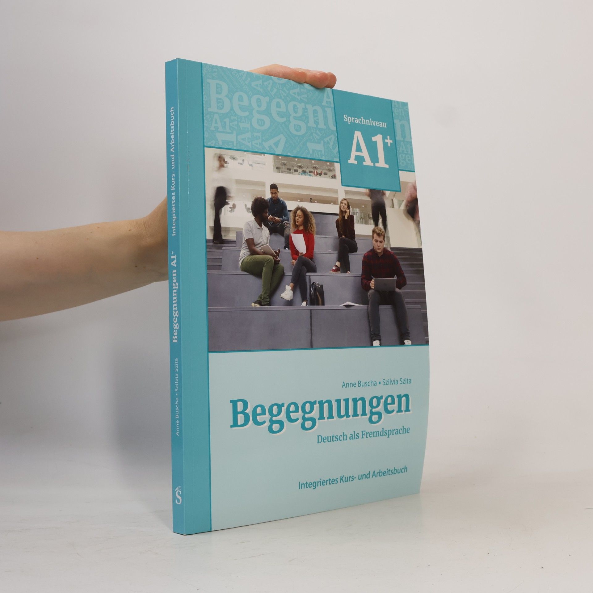 Anne Buscha Begegnungen Deutsch als Fremdsprache A1+: Integriertes Kurs- und Arbeitsbuch