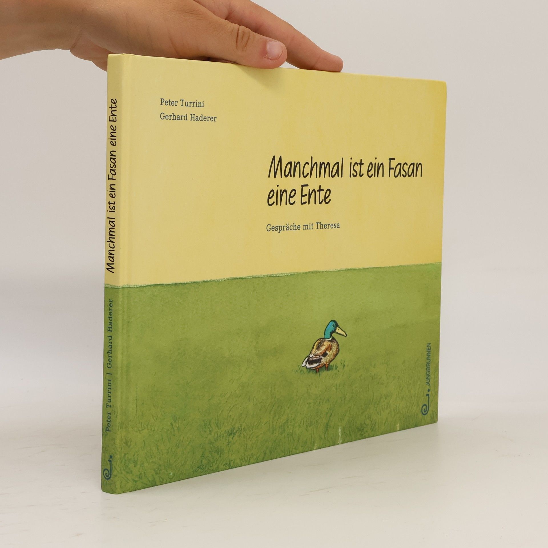 Peter Turrini Manchmal ist ein Fasan eine Ente. Gespräche mit Theresa