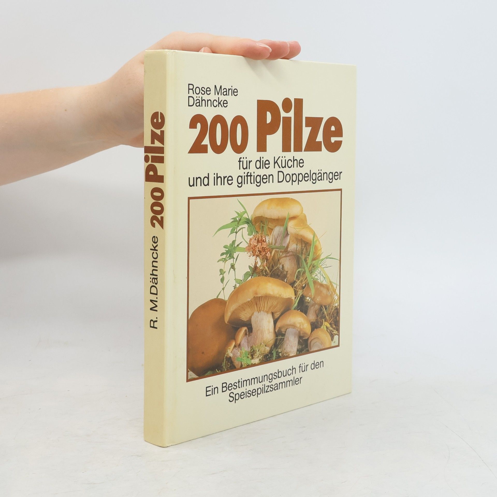 Rose Marie Dähncke 200 Pilze