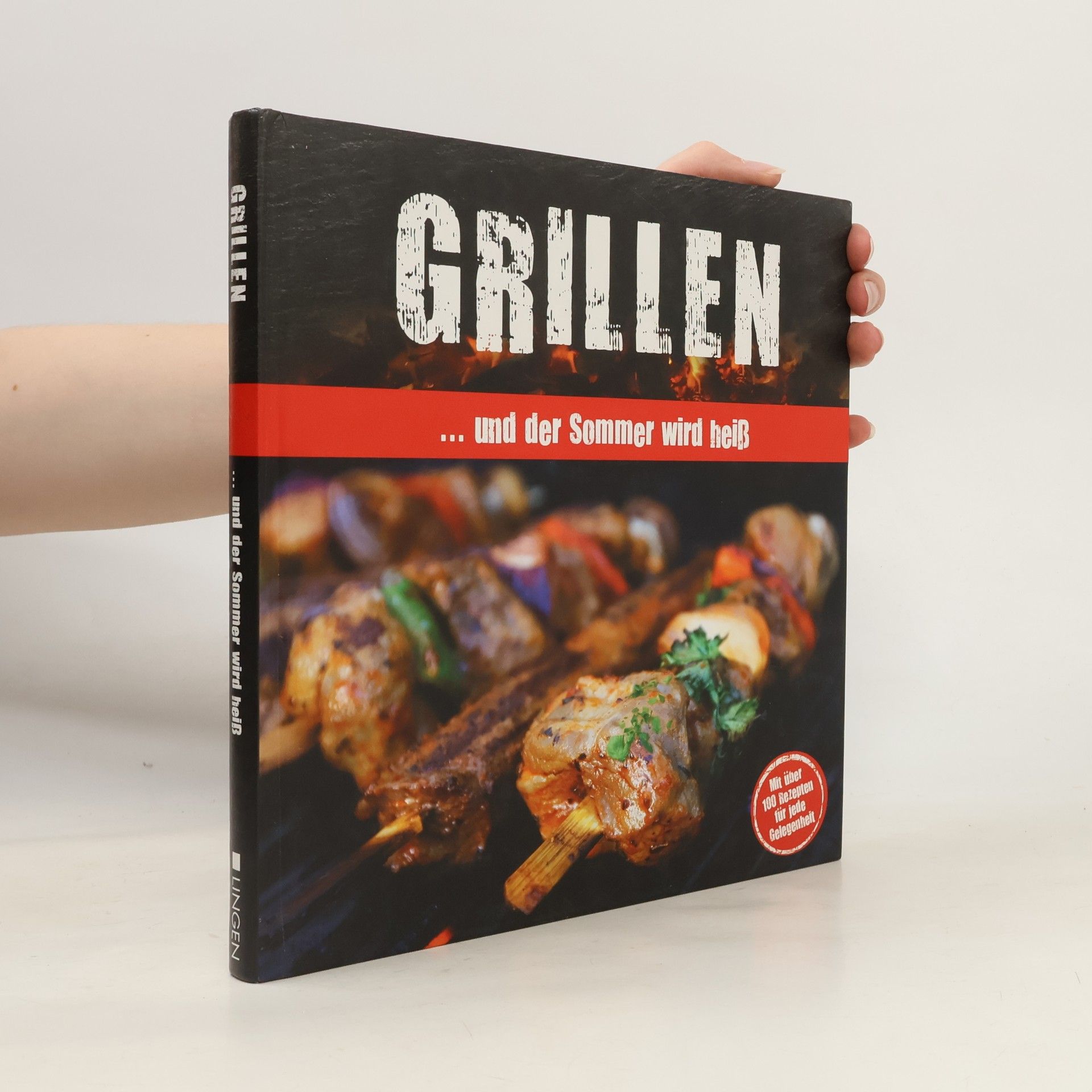 Autorenkollektiv Grillen...und der Sommer wird heiß